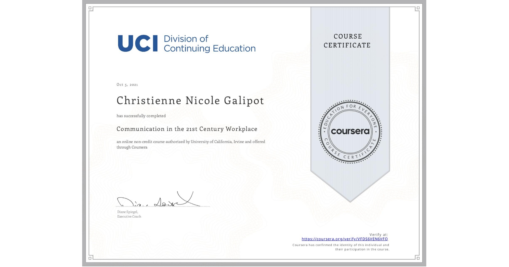 View certificate for Christienne Nicole  Galipot, Communication in the 21st Century Workplace, an online non-credit course authorized by University of California, Irvine and offered through Coursera