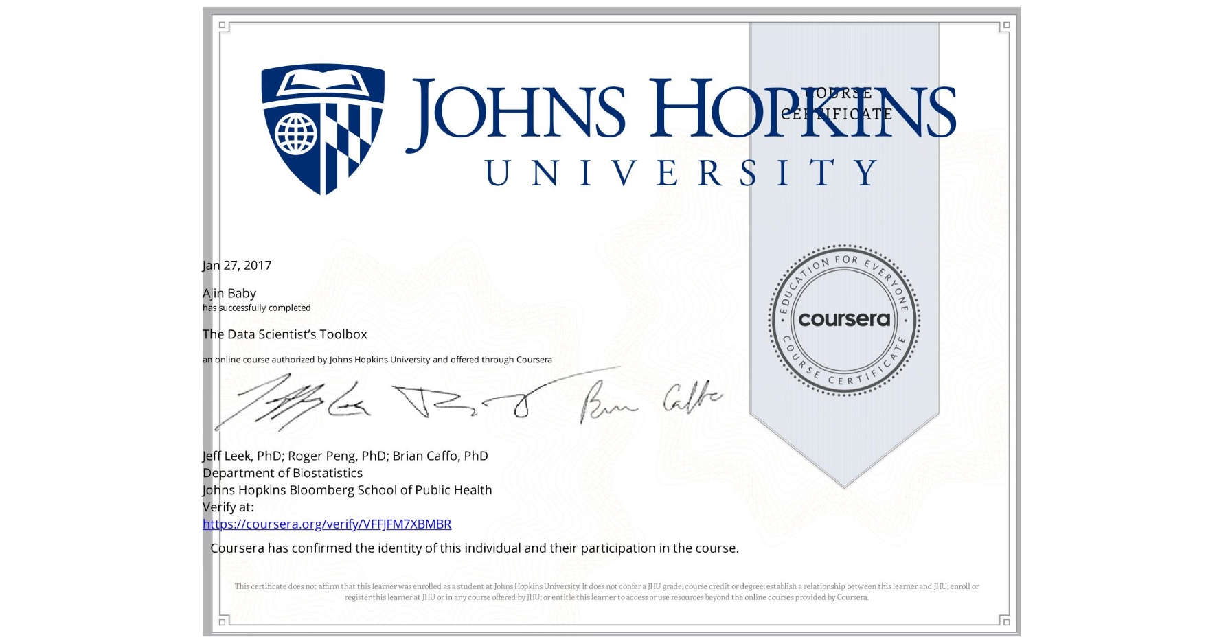 View certificate for Ajin Baby, The Data Scientist’s Toolbox, an online non-credit course authorized by Johns Hopkins University and offered through Coursera