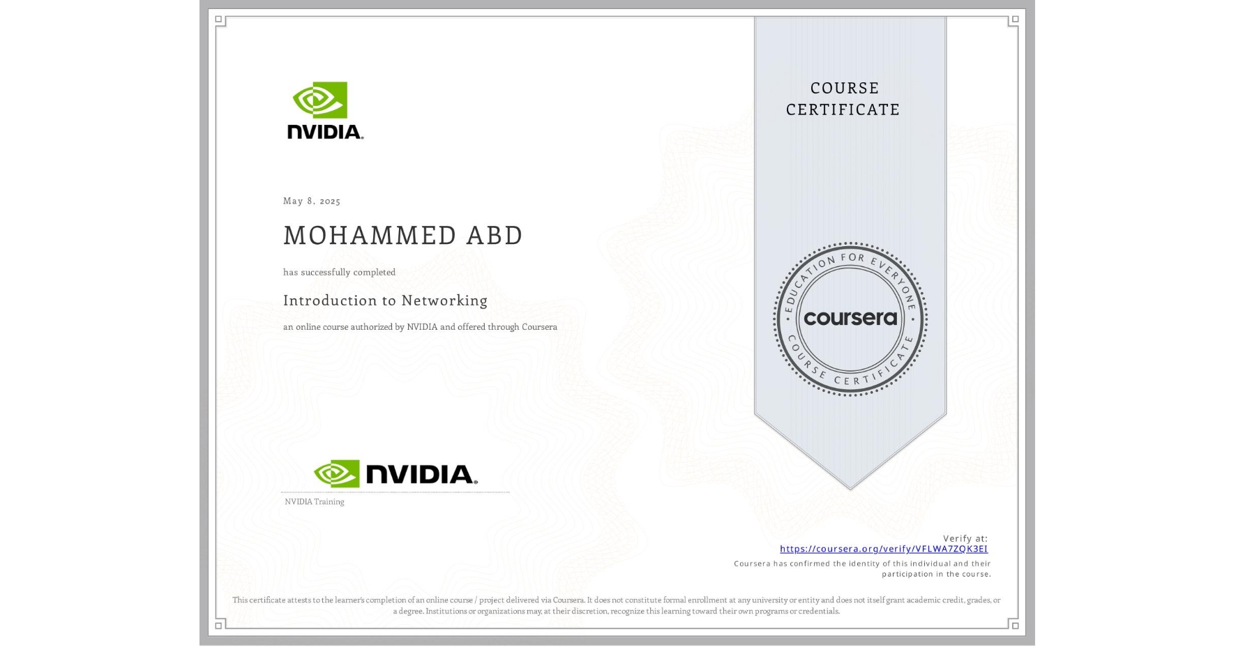 View certificate for MOHAMMED ABD, Introduction to Networking, an online non-credit course authorized by NVIDIA and offered through Coursera