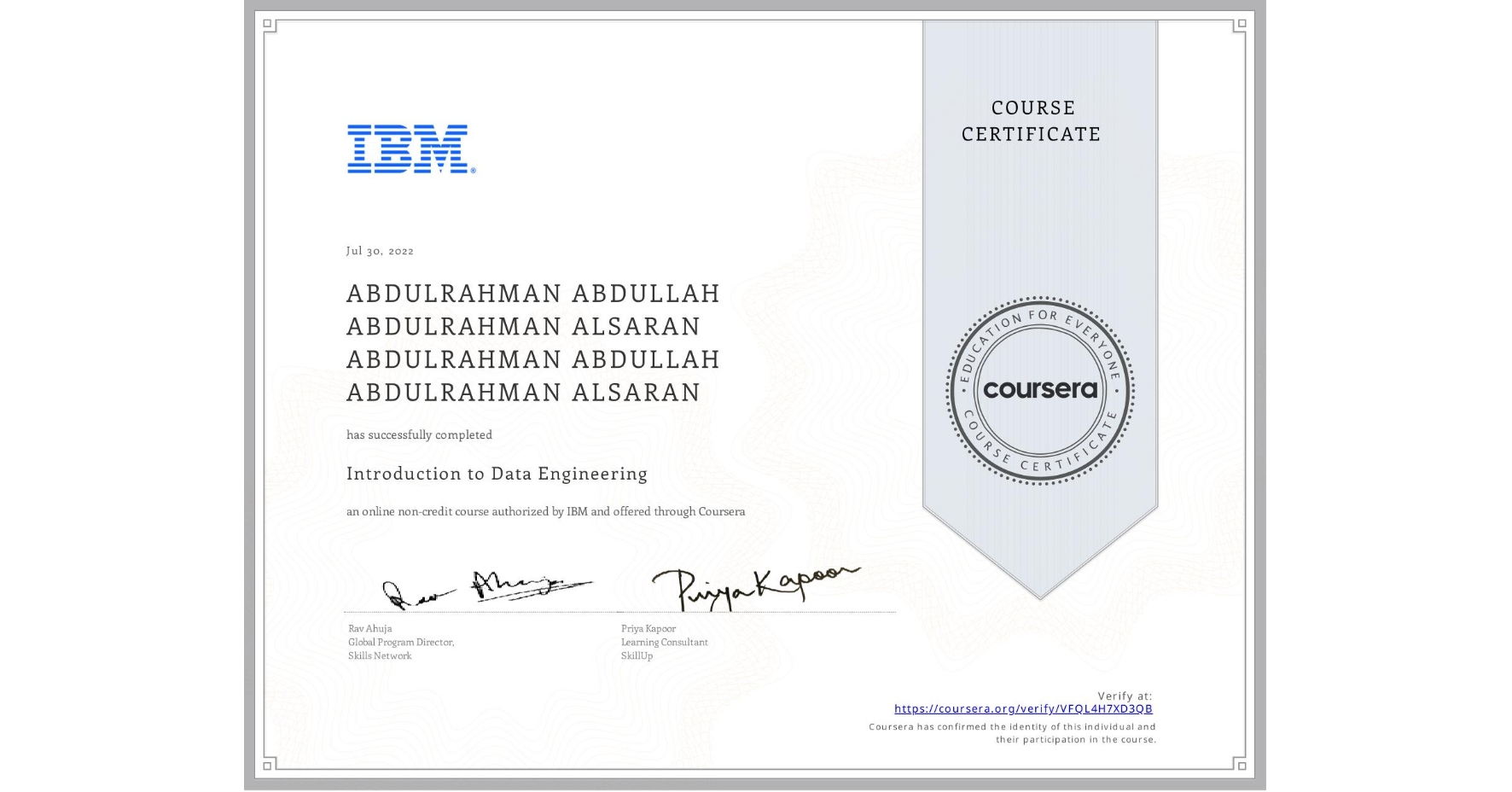 View certificate for ABDULRAHMAN ABDULLAH ABDULRAHMAN ALSARAN ABDULRAHMAN ABDULLAH ABDULRAHMAN ALSARAN, Introduction to Data Engineering, an online non-credit course authorized by IBM and offered through Coursera