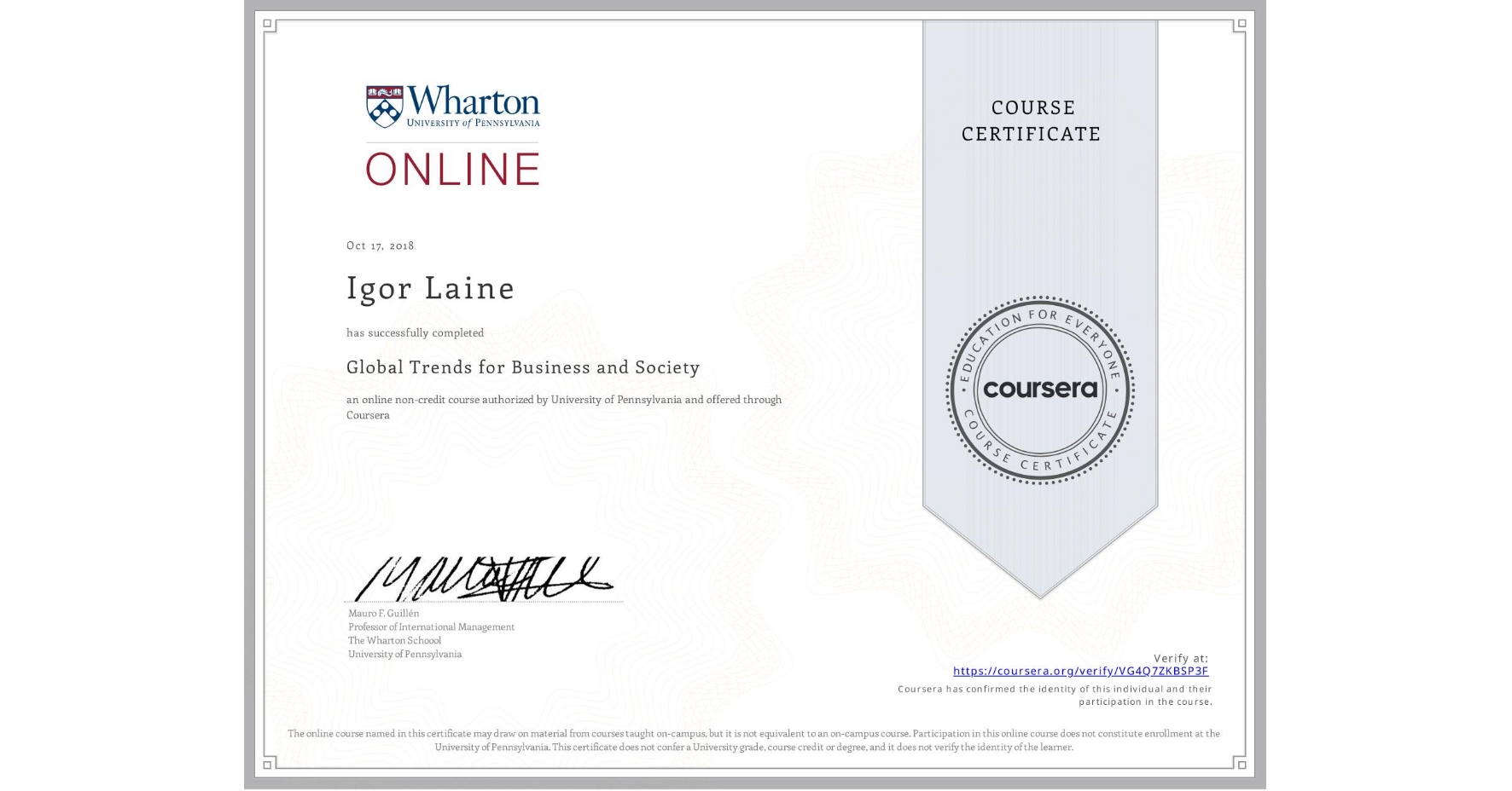 View certificate for Igor Laine, Global Trends for Business and Society, an online non-credit course authorized by University of Pennsylvania and offered through Coursera