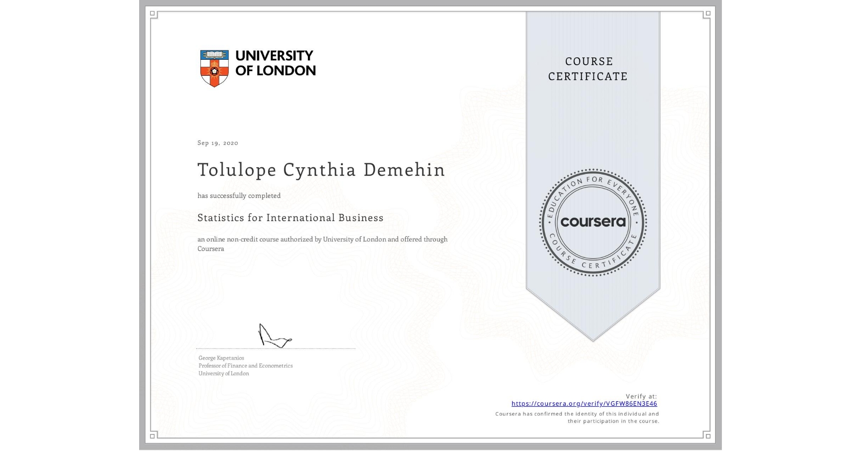 View certificate for Tolulope Cynthia Demehin, Statistics for International Business, an online non-credit course authorized by University of London and offered through Coursera
