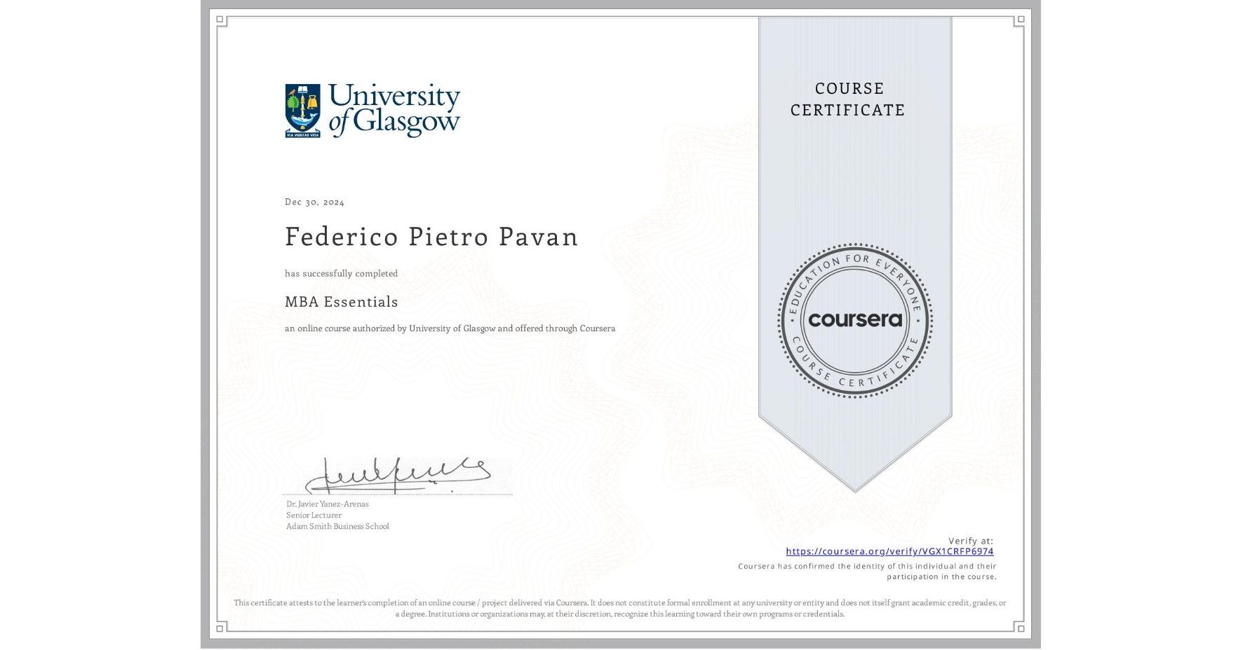 View certificate for Federico Pietro Pavan, MBA Essentials, an online non-credit course authorized by University of Glasgow and offered through Coursera