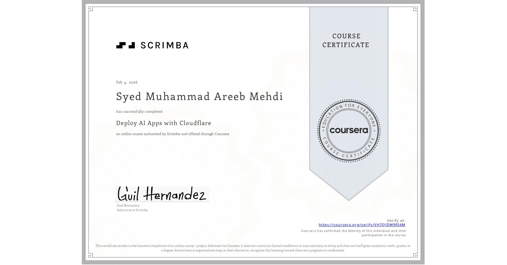 View certificate for Syed Muhammad Areeb Mehdi, Deploy AI Apps with Cloudflare, an online non-credit course authorized by Scrimba and offered through Coursera
