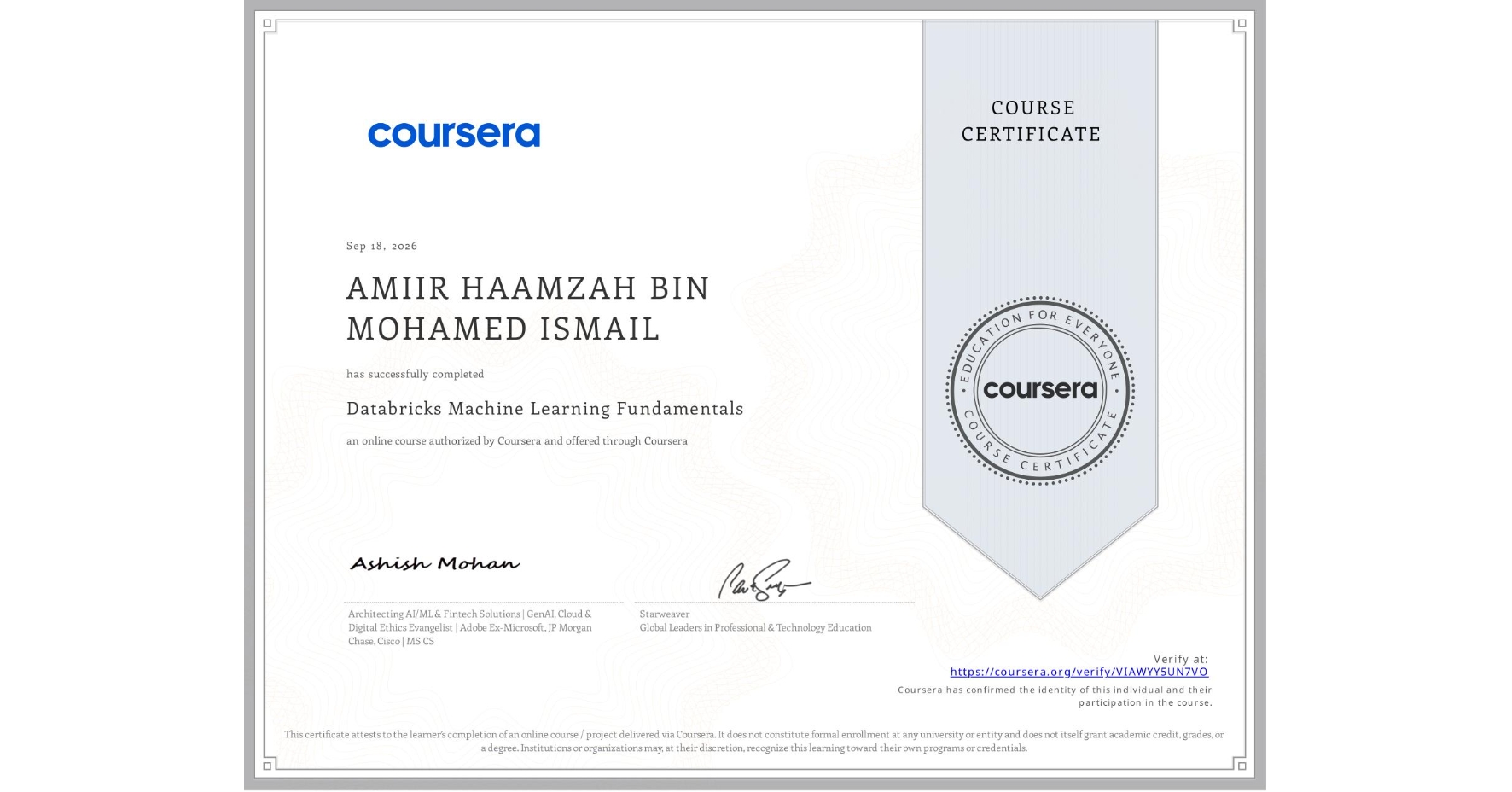 View certificate for AMIIR HAAMZAH BIN MOHAMED ISMAIL, Databricks Machine Learning Fundamentals, an online non-credit course authorized by Coursera and offered through Coursera