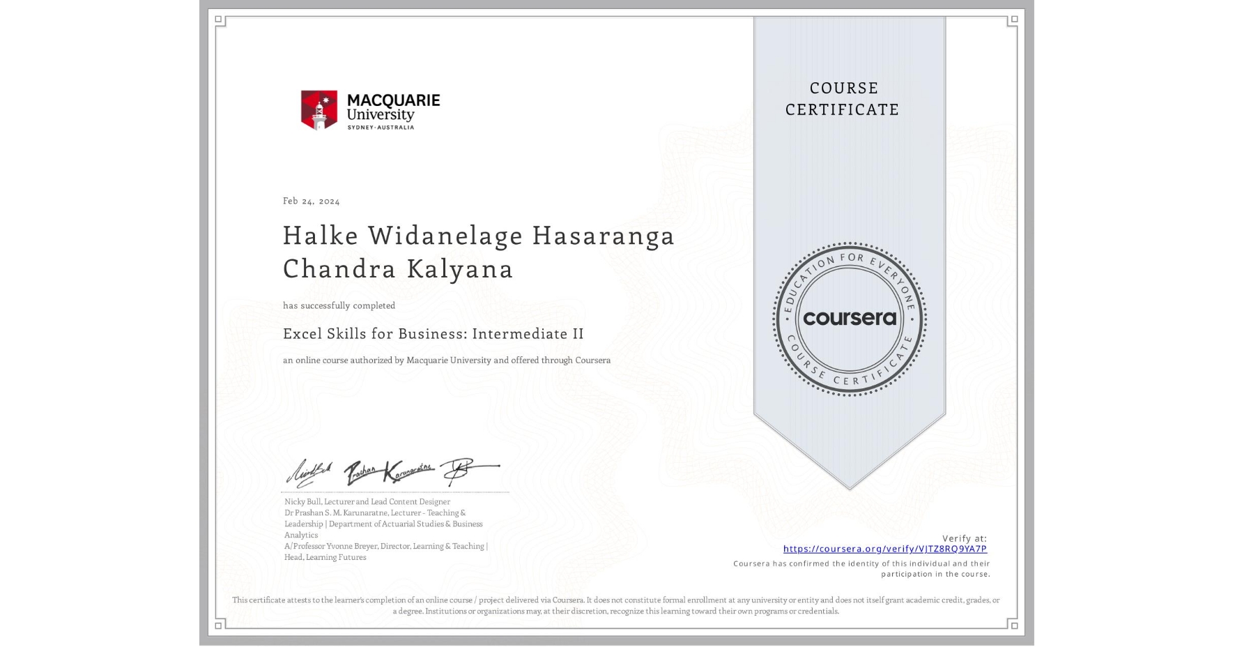 View certificate for Halke Widanelage Hasaranga Chandra Kalyana, Excel Skills for Business: Intermediate II, an online non-credit course authorized by Macquarie University and offered through Coursera