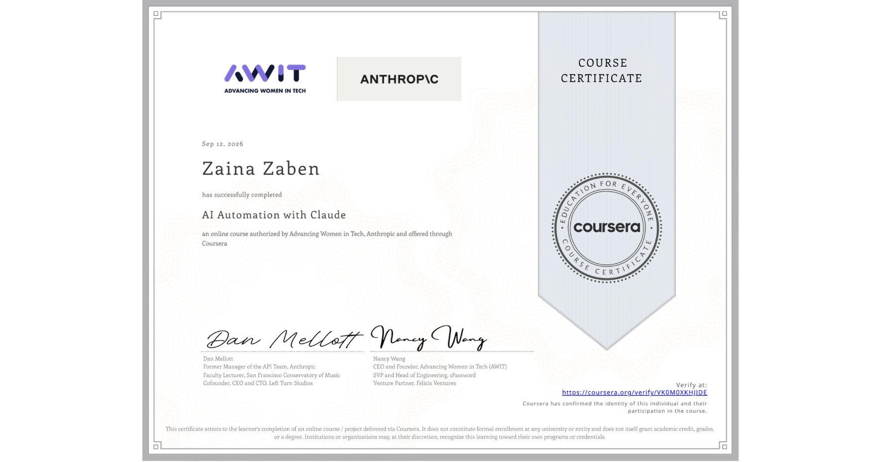 View certificate for Zaina Zaben, AI Automation with Claude, an online non-credit course authorized by Advancing Women in Tech & Anthropic and offered through Coursera