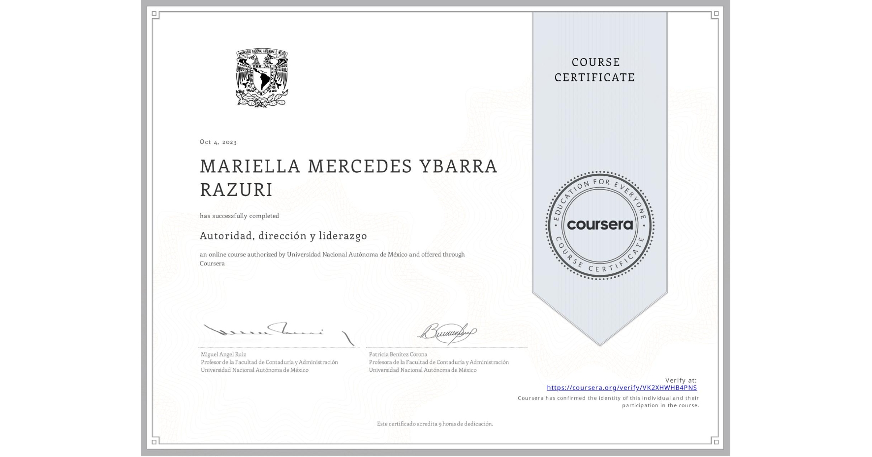 View certificate for MARIELLA MERCEDES YBARRA RAZURI, Autoridad, dirección y liderazgo, an online non-credit course authorized by Universidad Nacional Autónoma de México and offered through Coursera