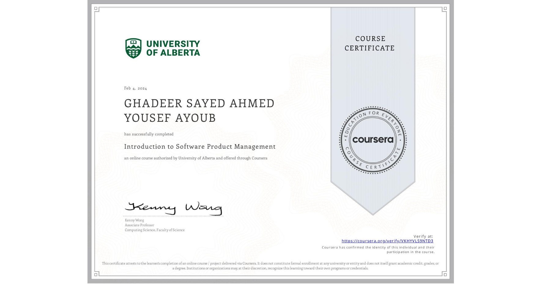 View certificate for GHADEER SAYED AHMED YOUSEF AYOUB, Introduction to Software Product Management, an online non-credit course authorized by University of Alberta and offered through Coursera