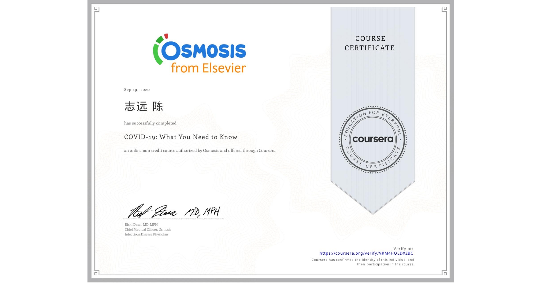 View certificate for 志远 陈, COVID-19: What You Need to Know, an online non-credit course authorized by Osmosis and offered through Coursera