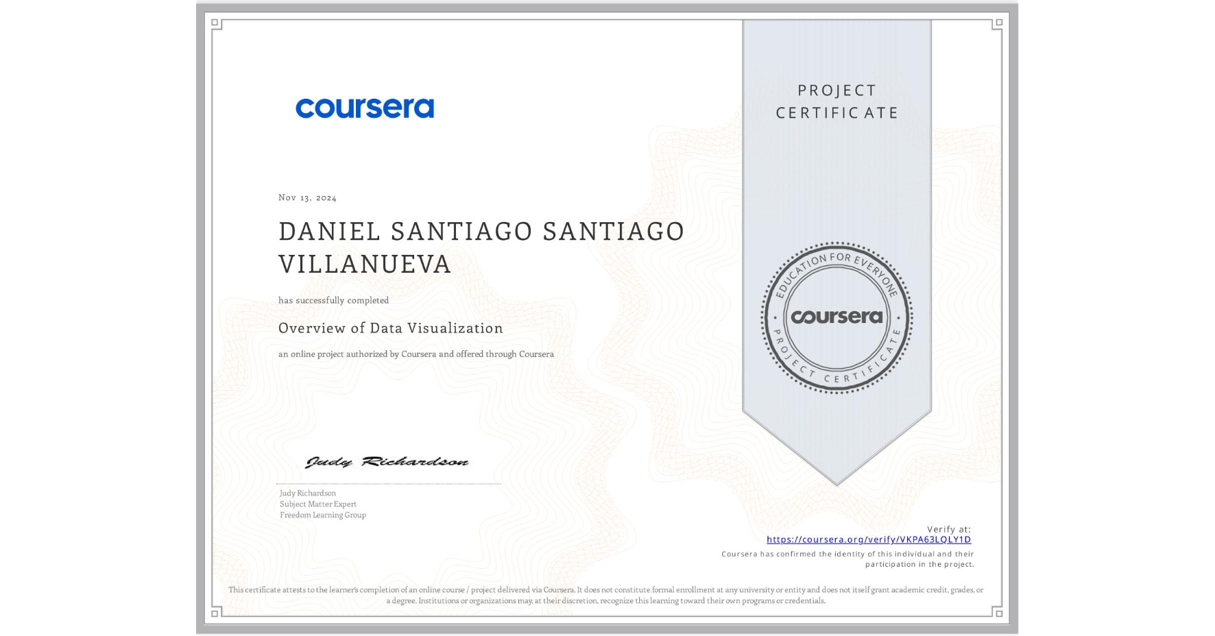 View certificate for DANIEL SANTIAGO SANTIAGO VILLANUEVA, Overview of Data Visualization, an online non-credit course authorized by Coursera and offered through Coursera