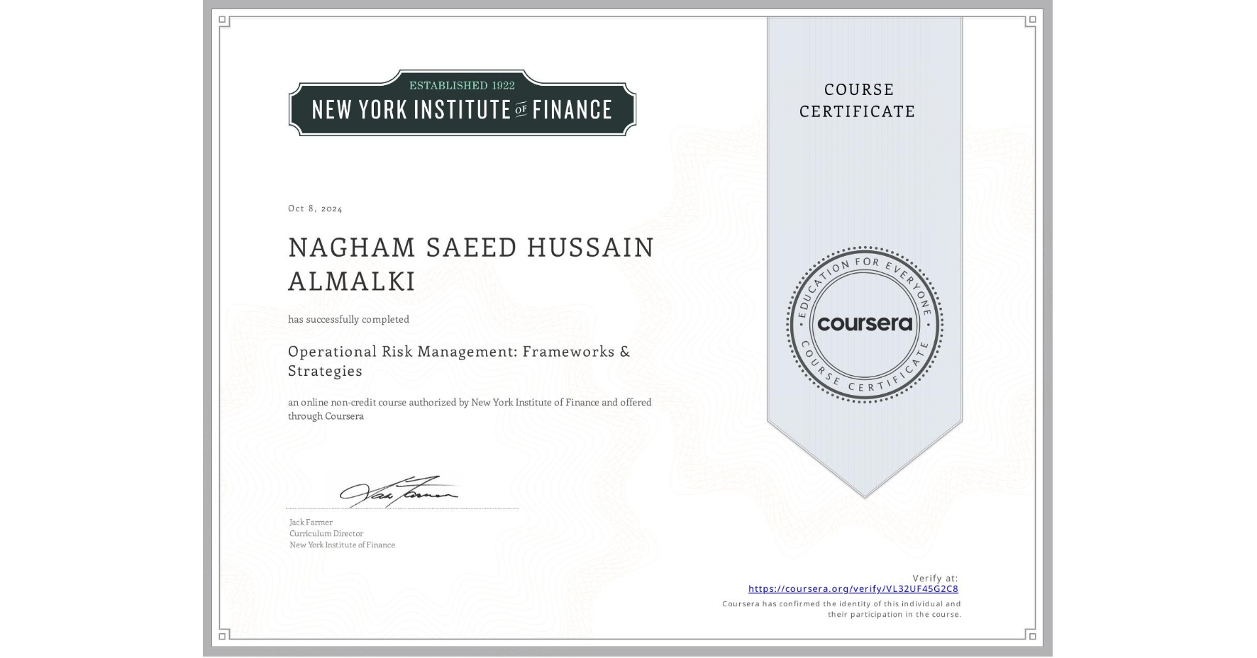 View certificate for NAGHAM SAEED HUSSAIN ALMALKI, Operational Risk Management: Frameworks & Strategies, an online non-credit course authorized by New York Institute of Finance and offered through Coursera