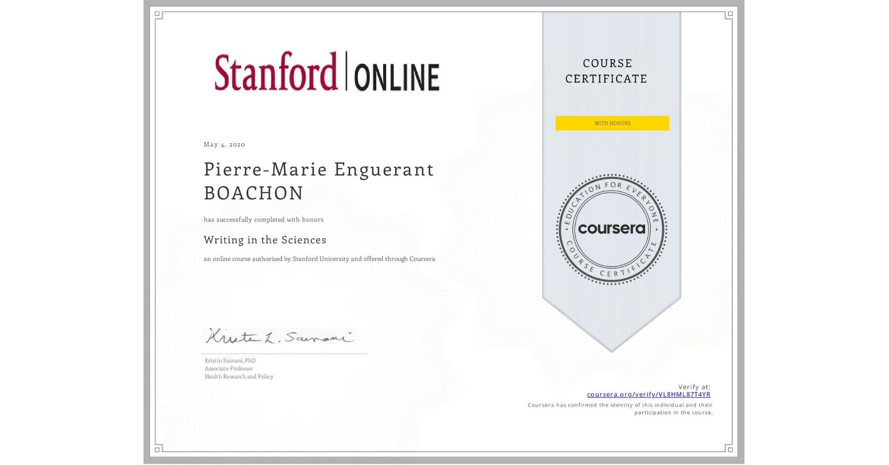 View certificate for Pierre-Marie Enguerant BOACHON, Writing in the Sciences, an online non-credit course authorized by Stanford University and offered through Coursera