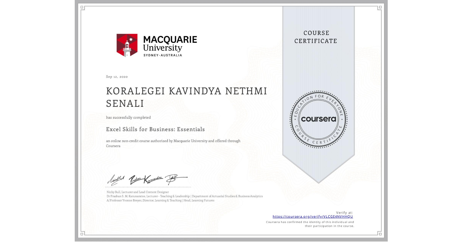 View certificate for  KORALEGEI KAVINDYA NETHMI SENALI, Excel Skills for Business: Essentials, an online non-credit course authorized by Macquarie University and offered through Coursera