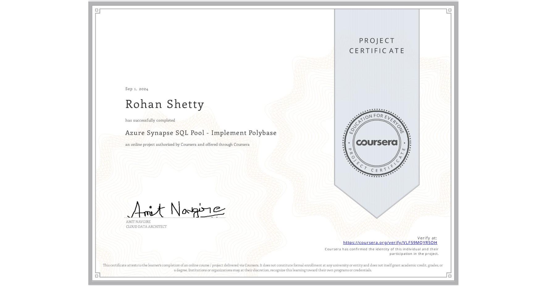 View certificate for Rohan Shetty, Azure Synapse SQL Pool - Implement Polybase, an online non-credit course authorized by Coursera and offered through Coursera
