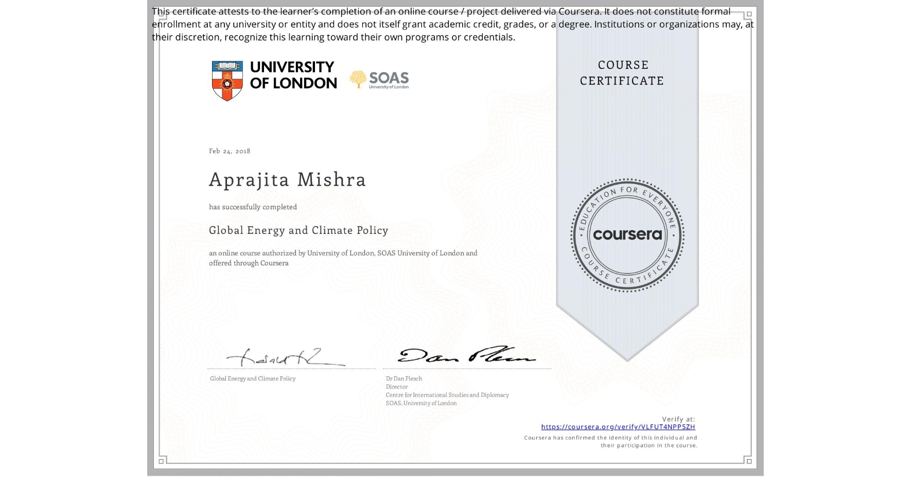 View certificate for Aprajita Mishra, Global Energy and Climate Policy, an online non-credit course authorized by University of London & SOAS University of London and offered through Coursera