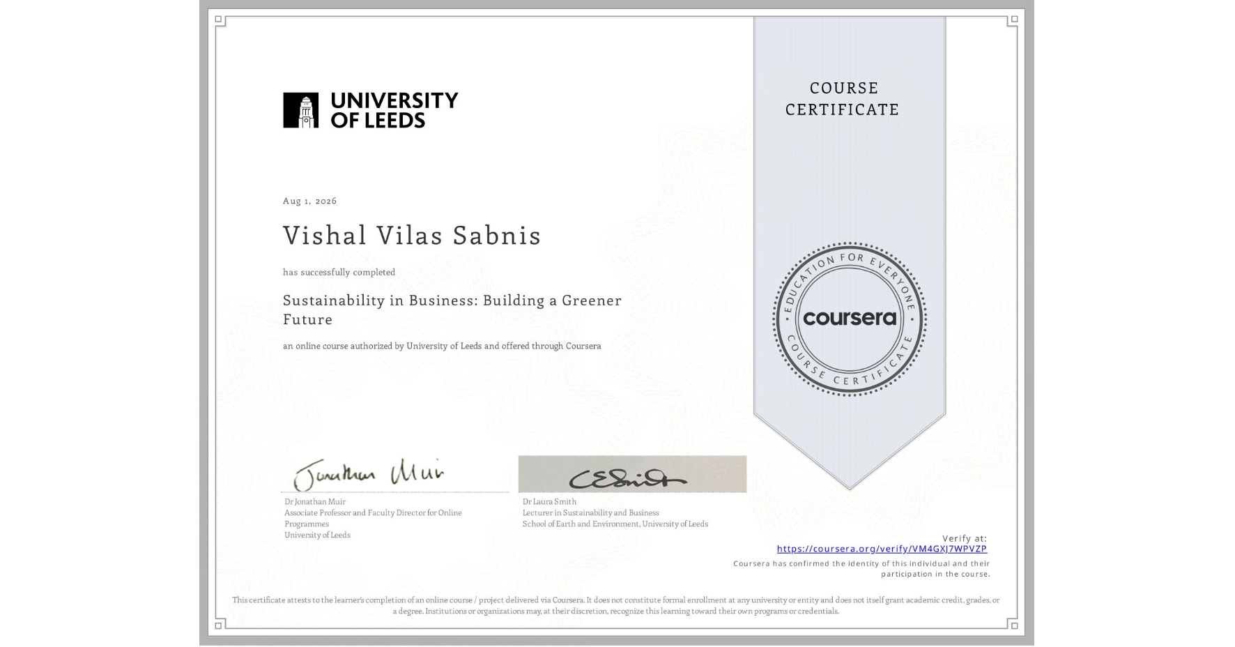 View certificate for Vishal Vilas Sabnis, Sustainability in Business: Building a Greener Future, an online non-credit course authorized by University of Leeds and offered through Coursera
