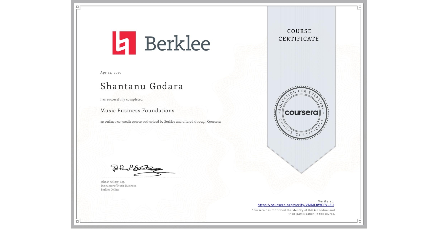 View certificate for Shantanu Godara, Music Business Foundations, an online non-credit course authorized by Berklee and offered through Coursera