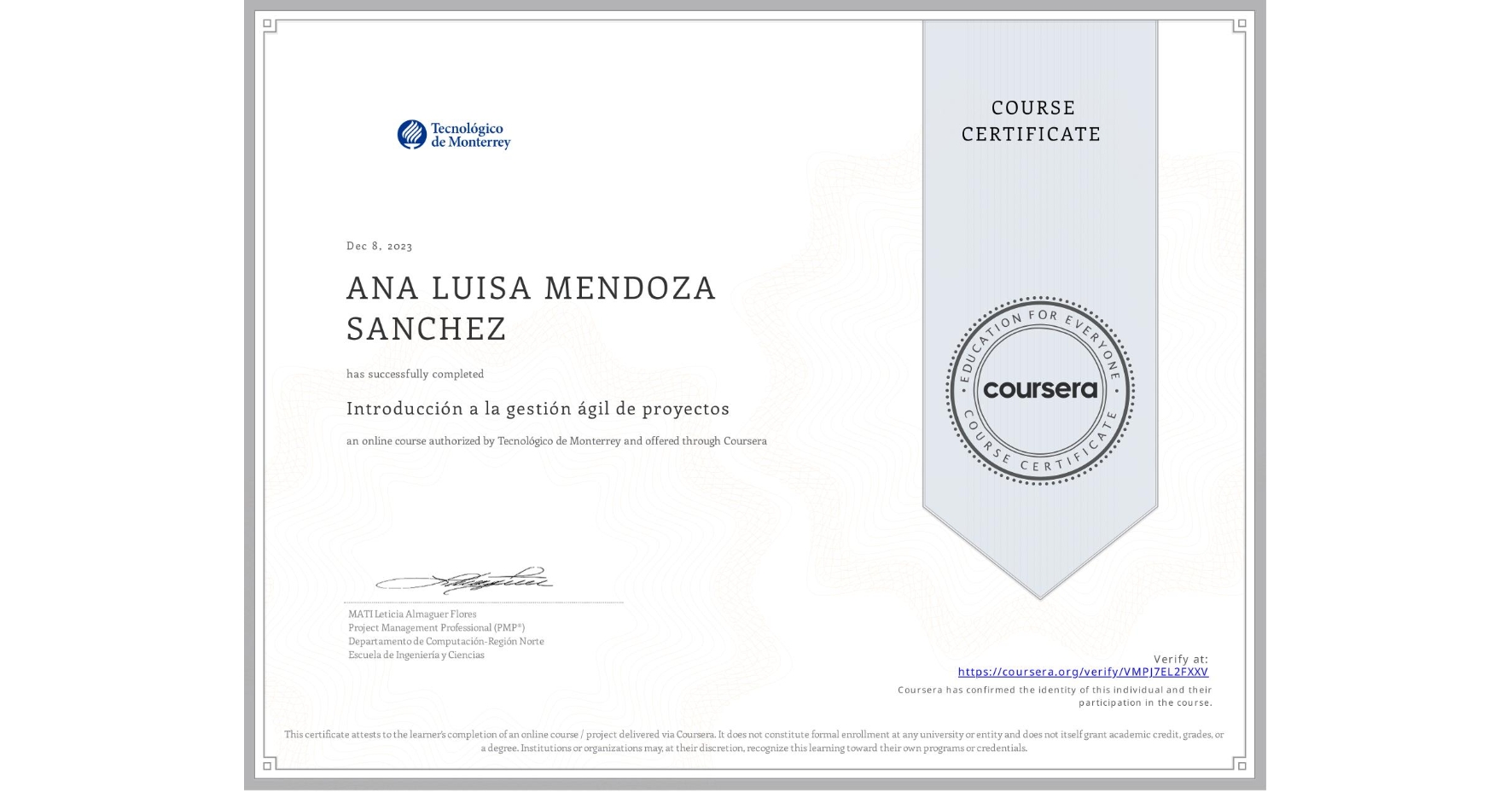 View certificate for ANA LUISA MENDOZA SANCHEZ, Introducción a la gestión ágil de proyectos, an online non-credit course authorized by Tecnológico de Monterrey and offered through Coursera
