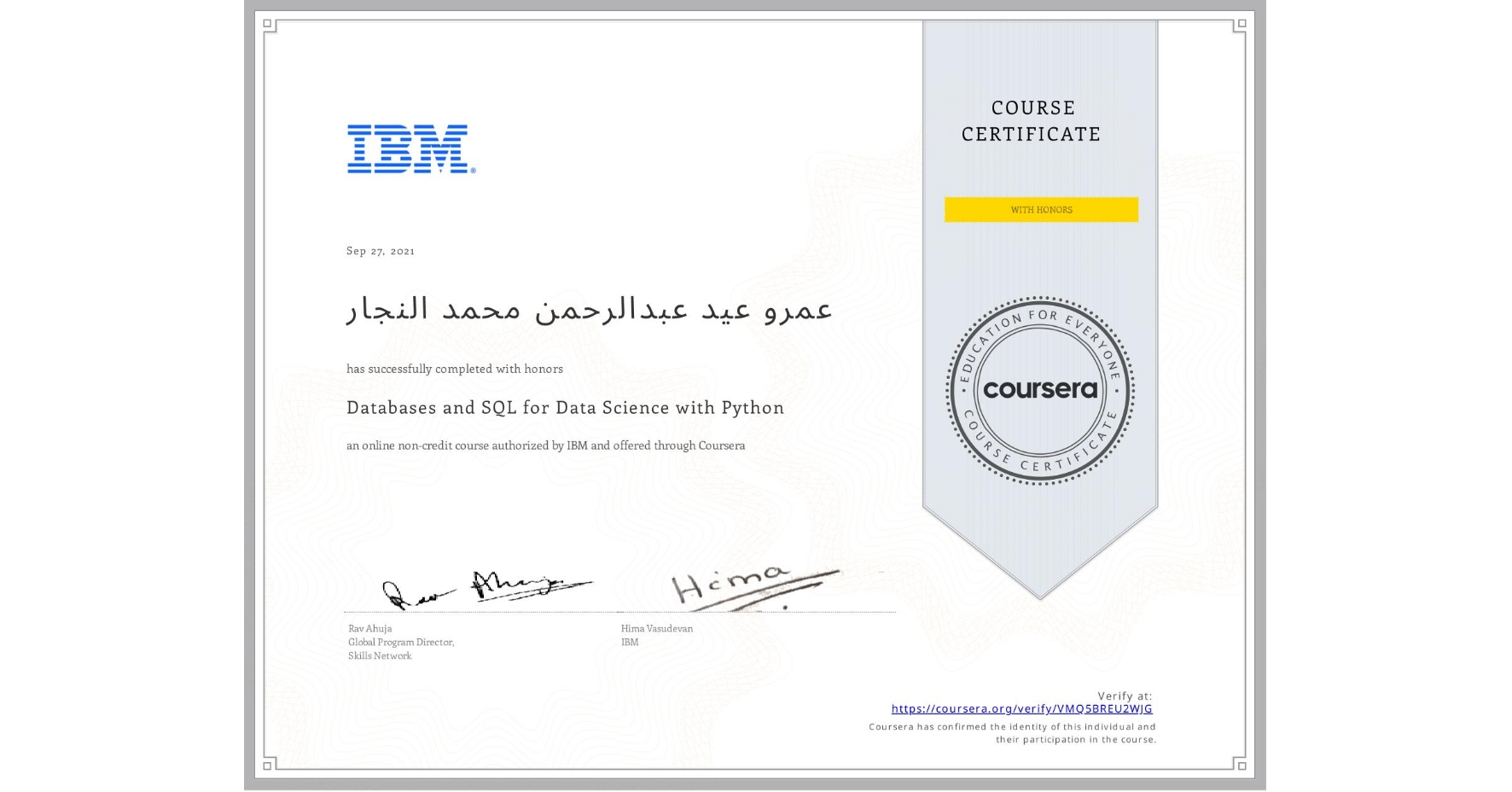 View certificate for عمرو عيد عبدالرحمن محمد النجار, Databases and SQL for Data Science with Python, an online non-credit course authorized by IBM and offered through Coursera