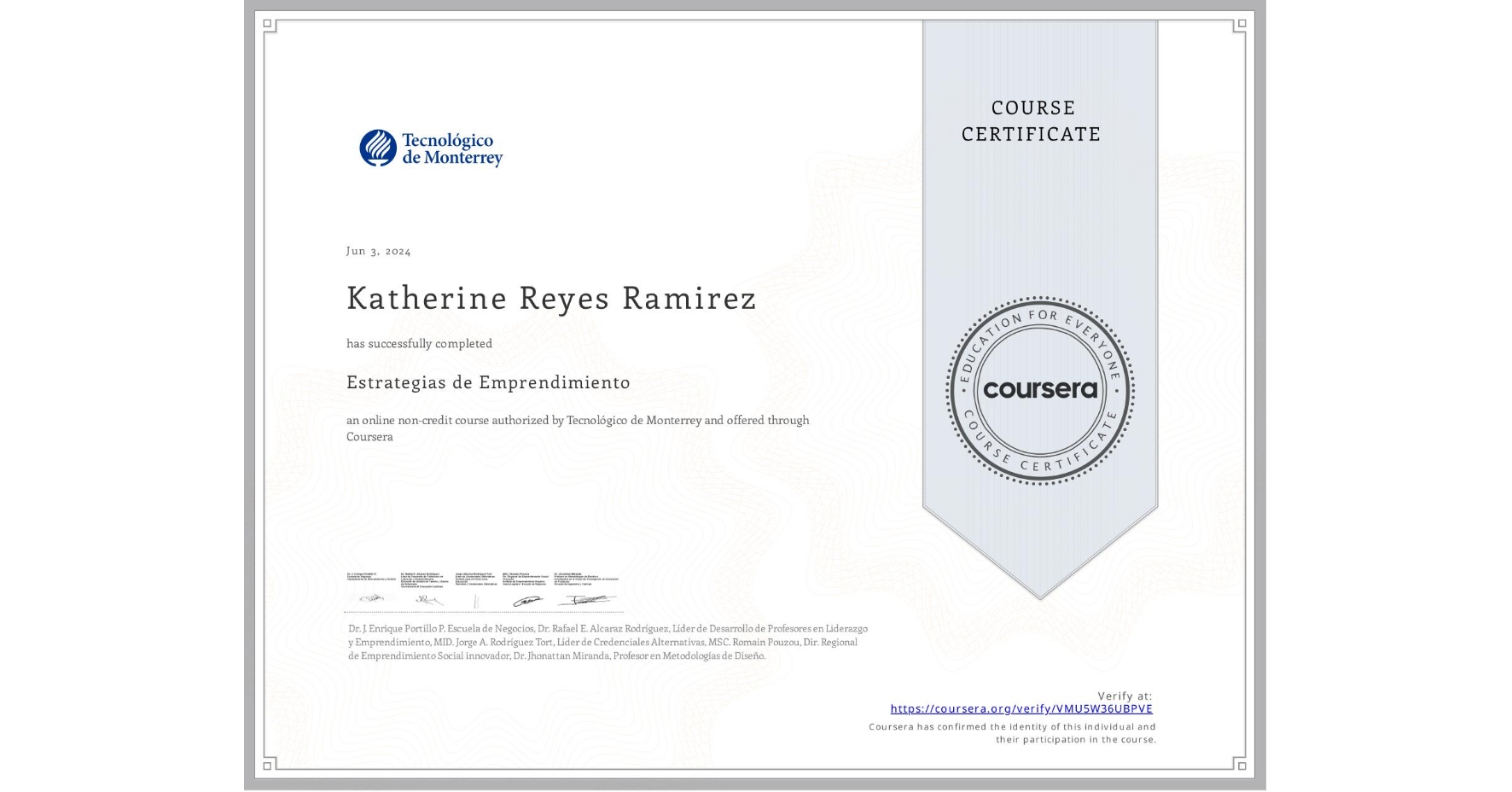 View certificate for Katherine Reyes Ramirez, Estrategias de Emprendimiento, an online non-credit course authorized by Tecnológico de Monterrey and offered through Coursera