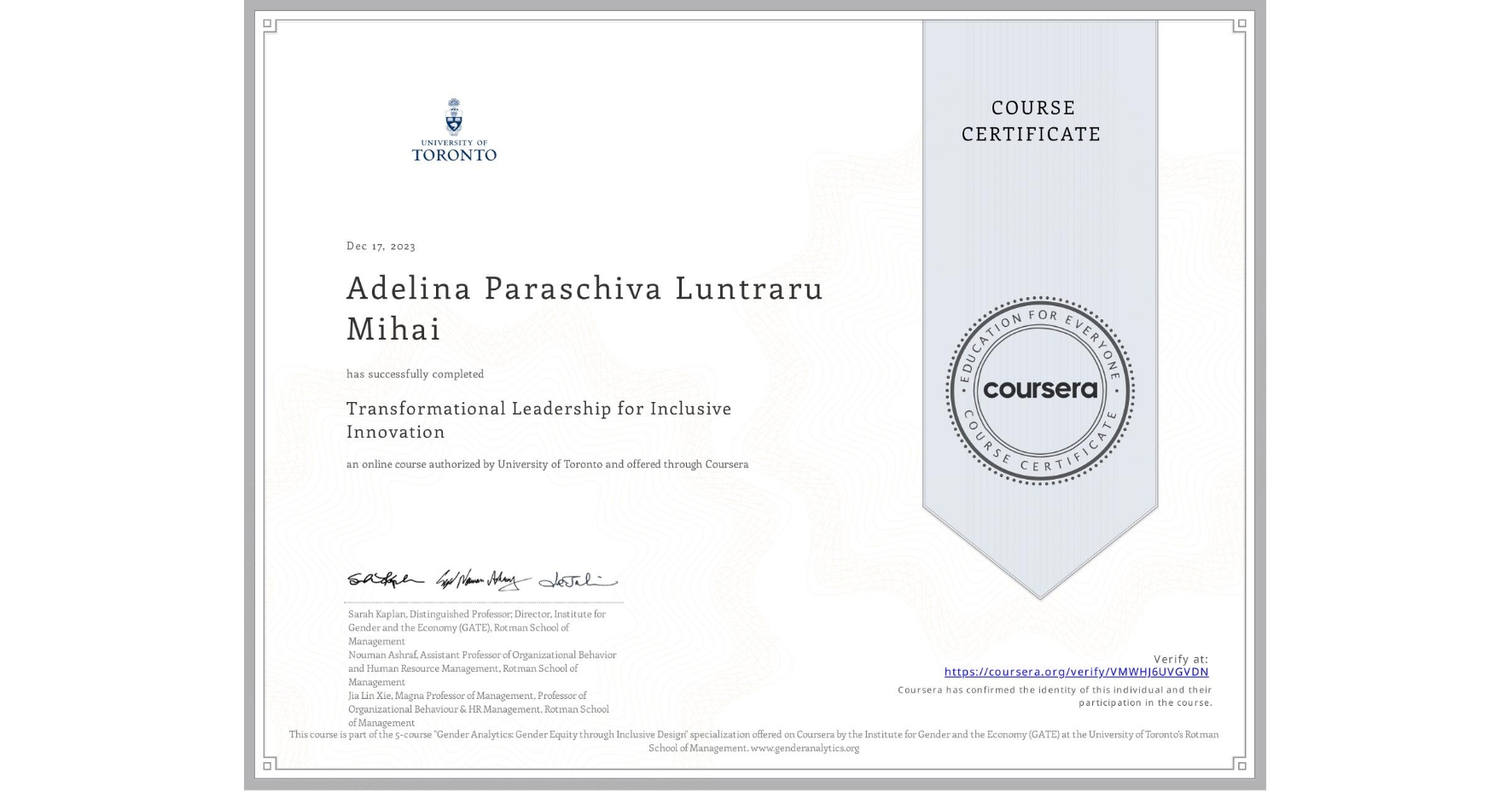 View certificate for Adelina Paraschiva Luntraru Mihai, Transformational Leadership for Inclusive Innovation, an online non-credit course authorized by University of Toronto and offered through Coursera