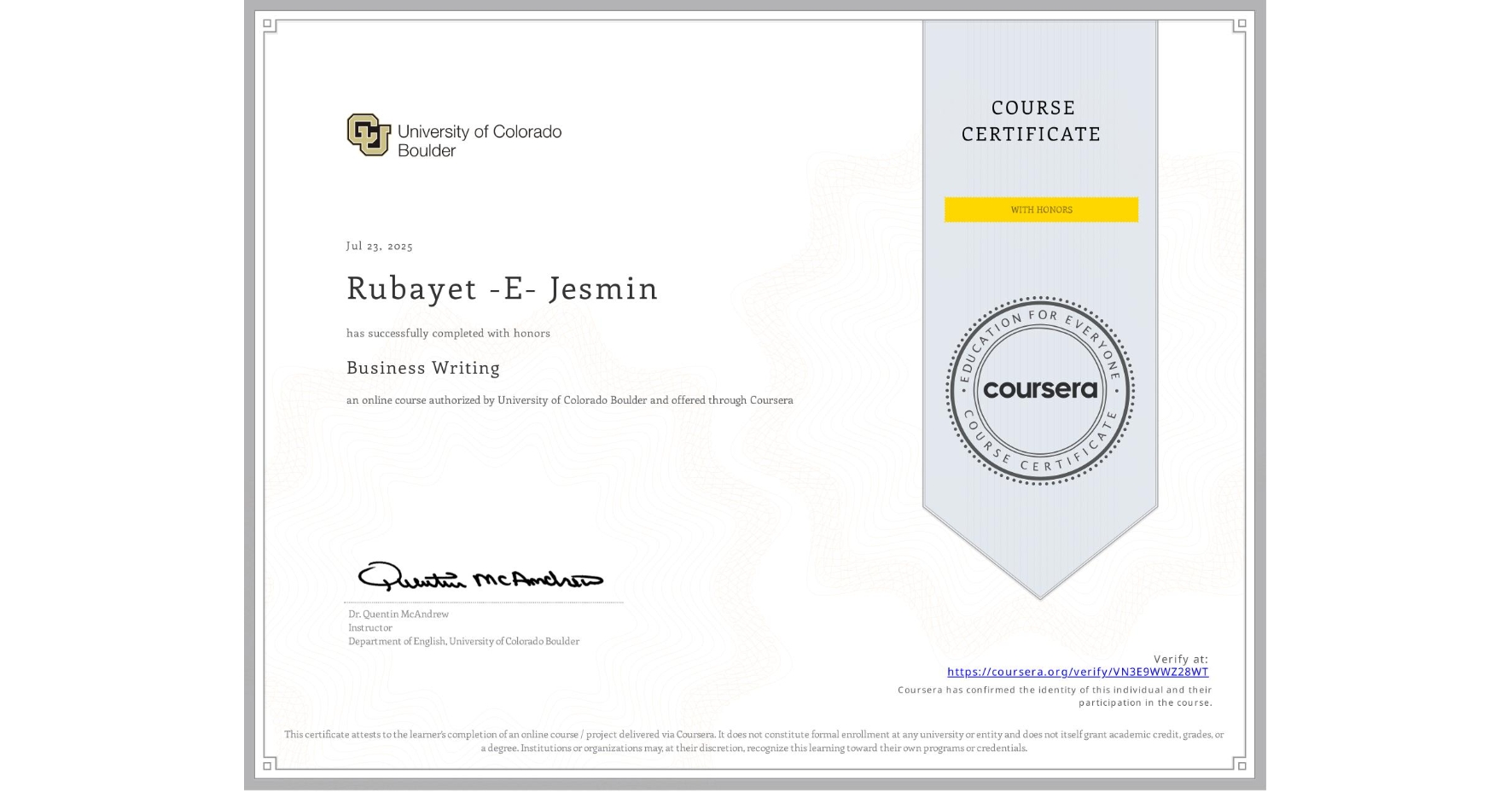 View certificate for Rubayet -E- Jesmin, Business Writing, an online non-credit course authorized by University of Colorado Boulder and offered through Coursera