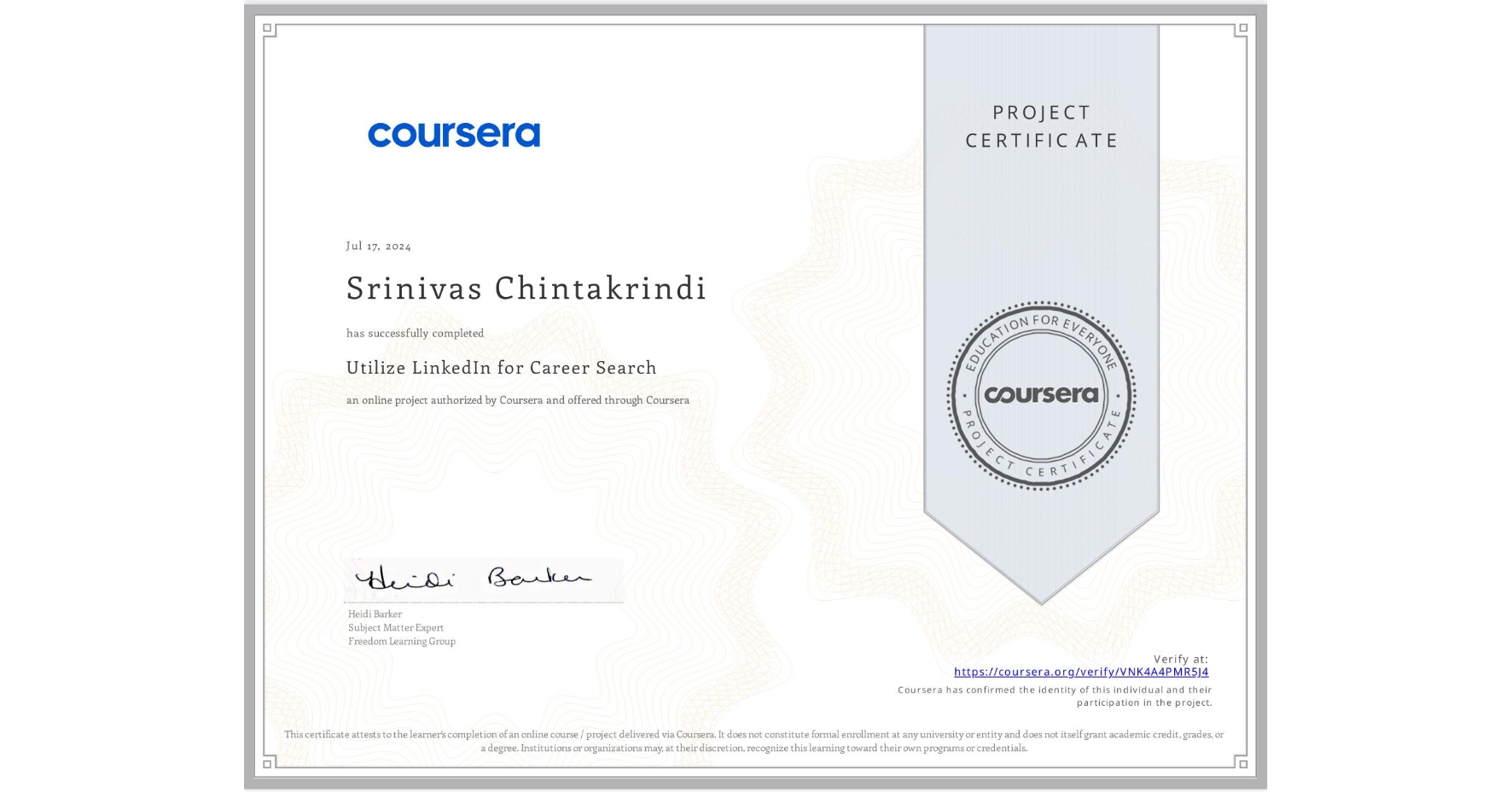 View certificate for Srinivas Chintakrindi, Utilize LinkedIn for Career Search, an online non-credit course authorized by Coursera and offered through Coursera