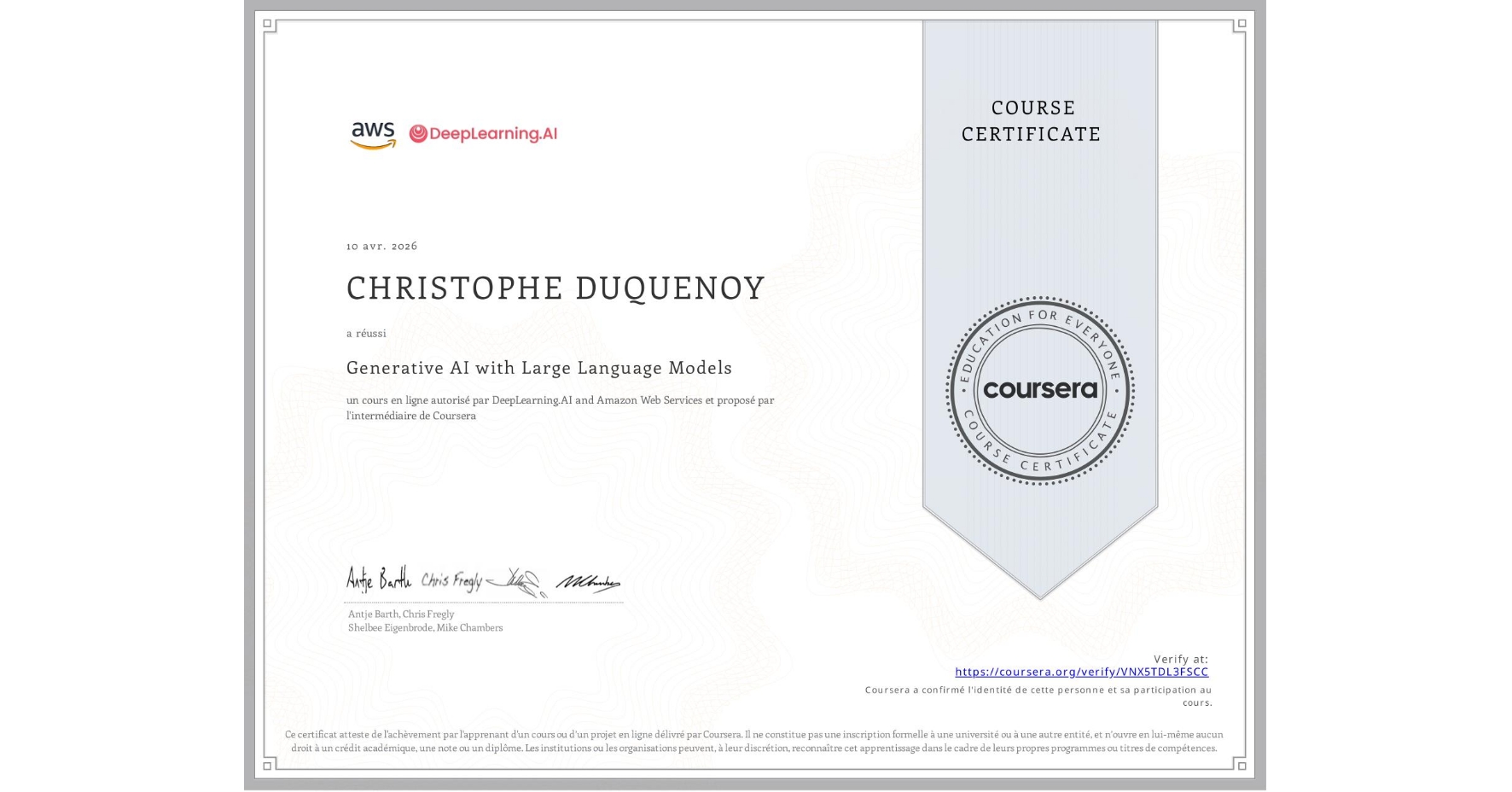View certificate for CHRISTOPHE DUQUENOY, Generative AI with Large Language Models, an online non-credit course authorized by DeepLearning.AI & Amazon Web Services and offered through Coursera
