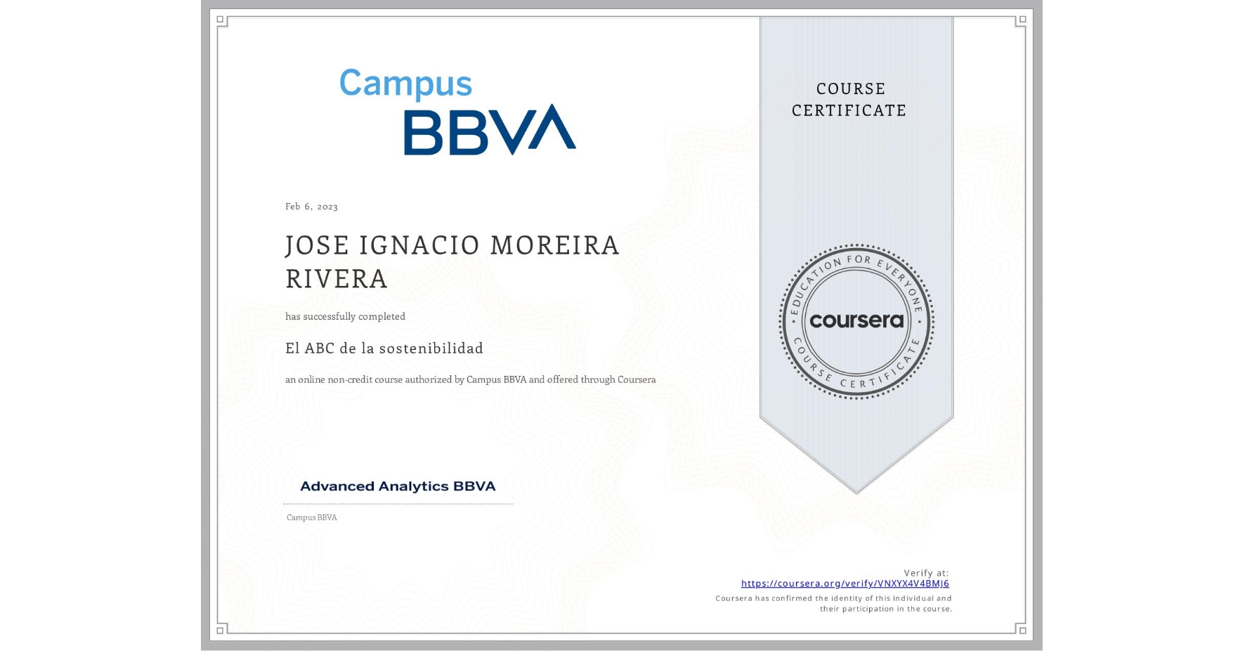 View certificate for JOSE IGNACIO  MOREIRA RIVERA, El ABC de la sostenibilidad , an online non-credit course authorized by Campus BBVA and offered through Coursera