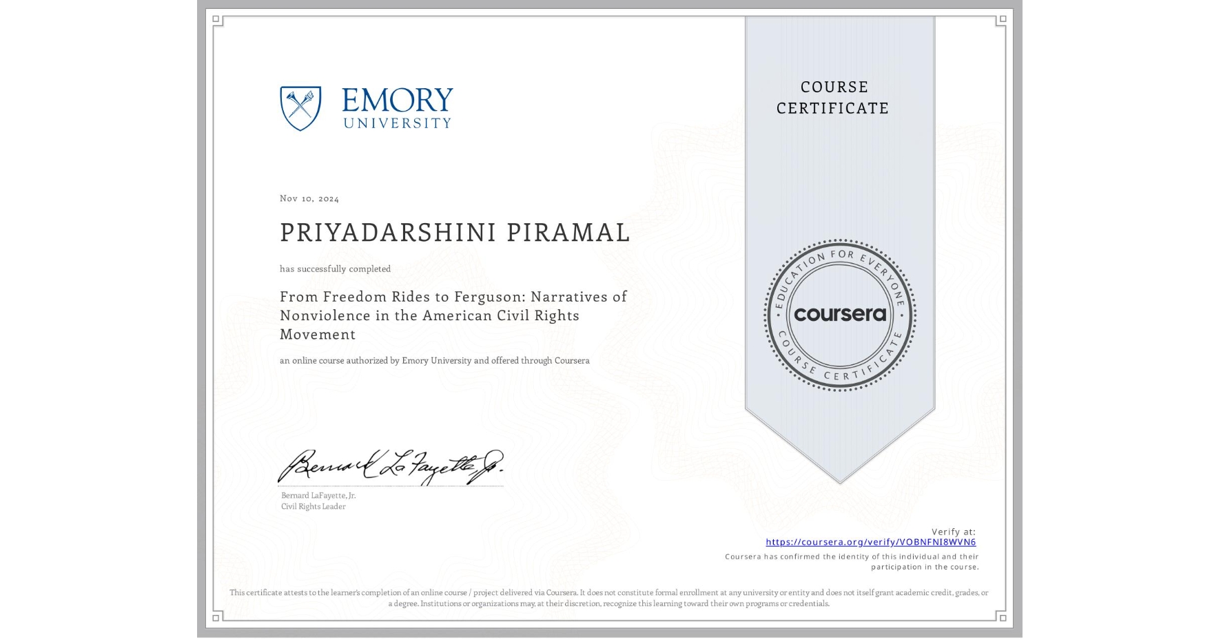 View certificate for PRIYADARSHINI PIRAMAL, From Freedom Rides to Ferguson: Narratives of Nonviolence in the American Civil Rights Movement, an online non-credit course authorized by Emory University and offered through Coursera