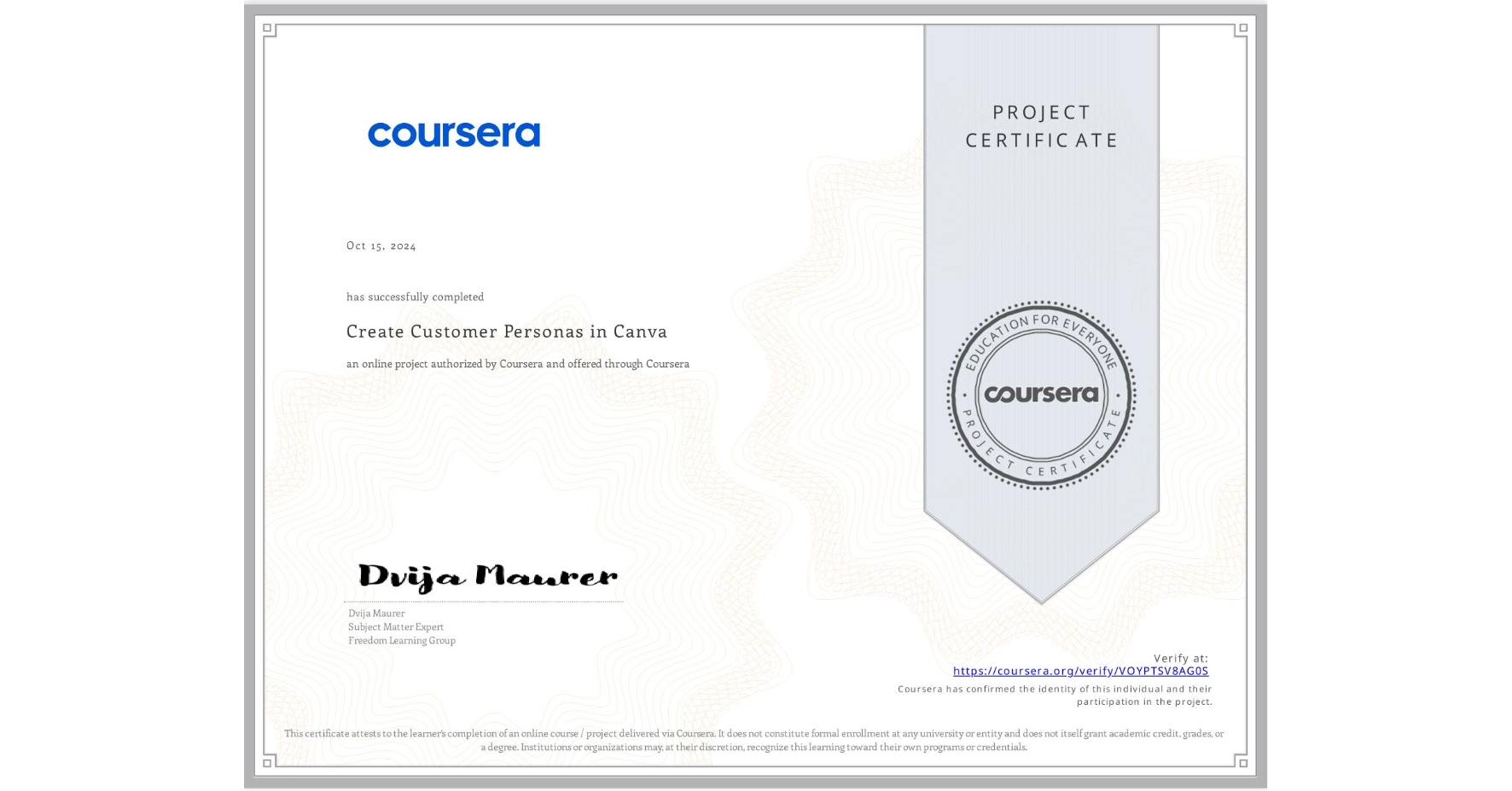 View certificate for , Create Customer Personas in Canva, an online non-credit course authorized by Coursera and offered through Coursera