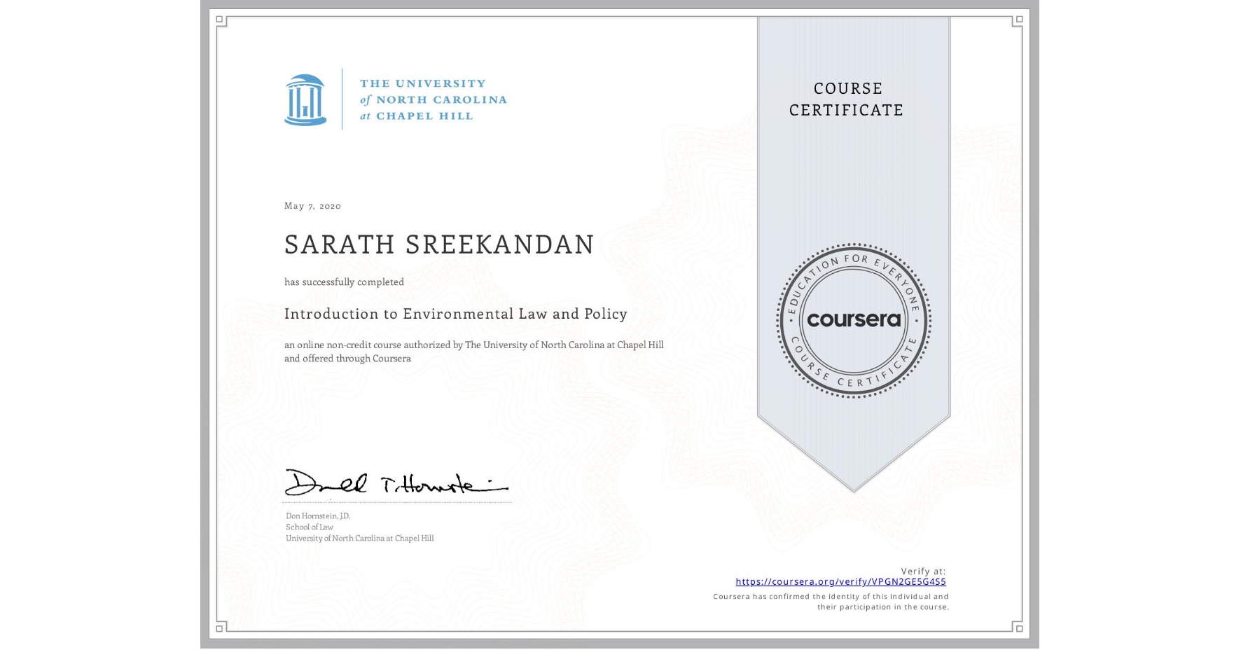 View certificate for SARATH SREEKANDAN, Introduction to Environmental Law and Policy, an online non-credit course authorized by The University of North Carolina at Chapel Hill and offered through Coursera