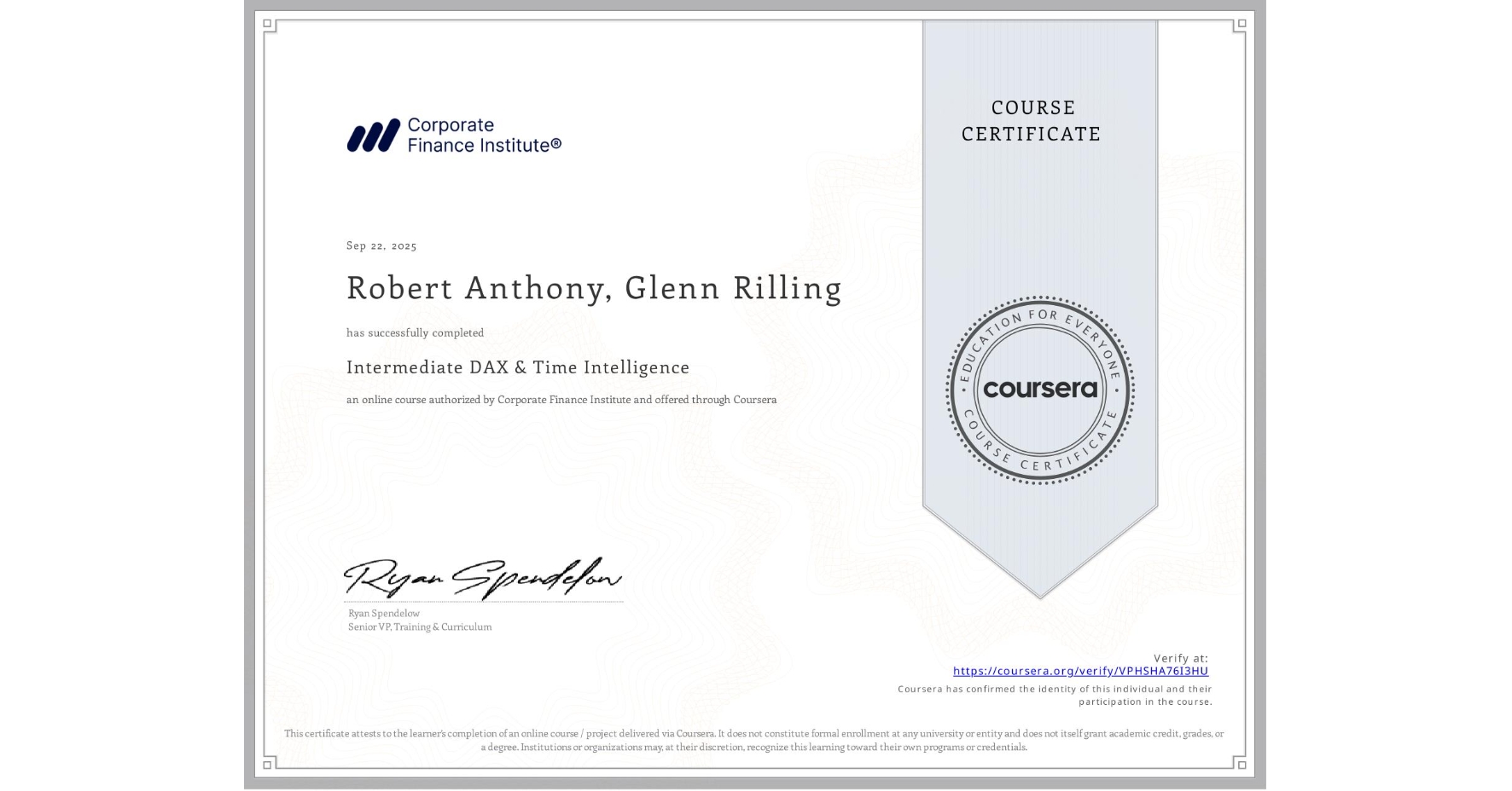 View certificate for Robert Anthony, Glenn Rilling, Intermediate DAX & Time Intelligence, an online non-credit course authorized by Corporate Finance Institute and offered through Coursera