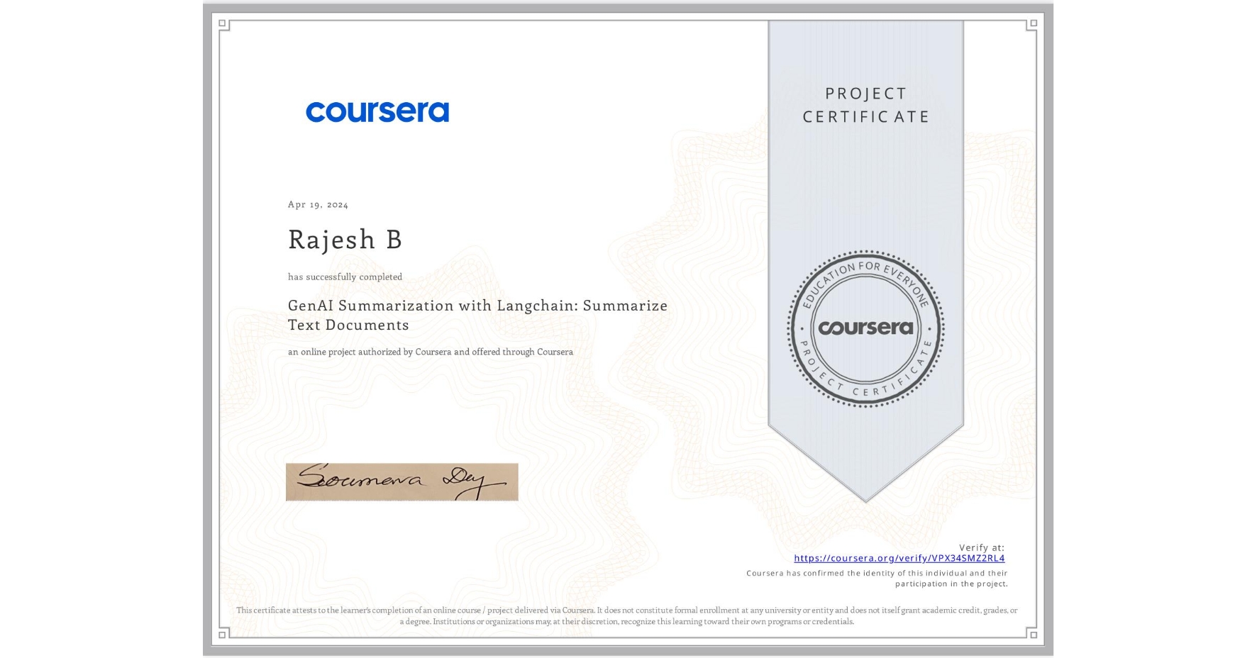View certificate for Rajesh B, GenAI Summarization with Langchain: Summarize Text Documents, an online non-credit course authorized by Coursera and offered through Coursera