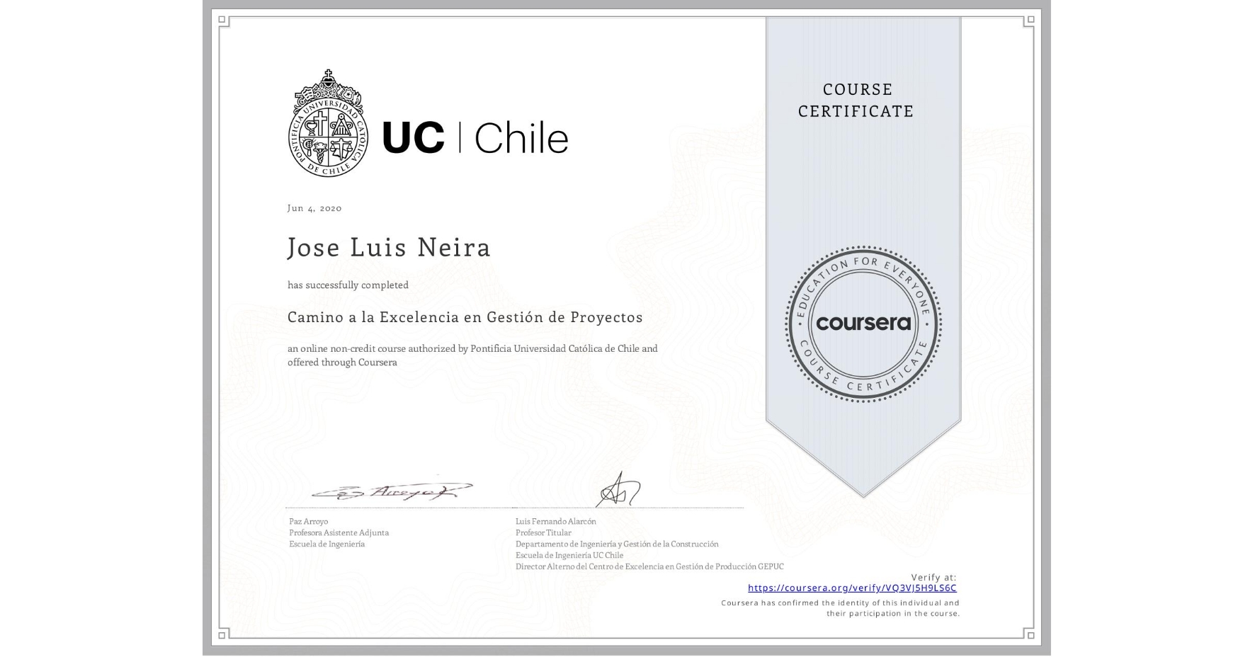 View certificate for Jose Luis Neira, Camino a la Excelencia en Gestión de Proyectos, an online non-credit course authorized by Pontificia Universidad Católica de Chile and offered through Coursera