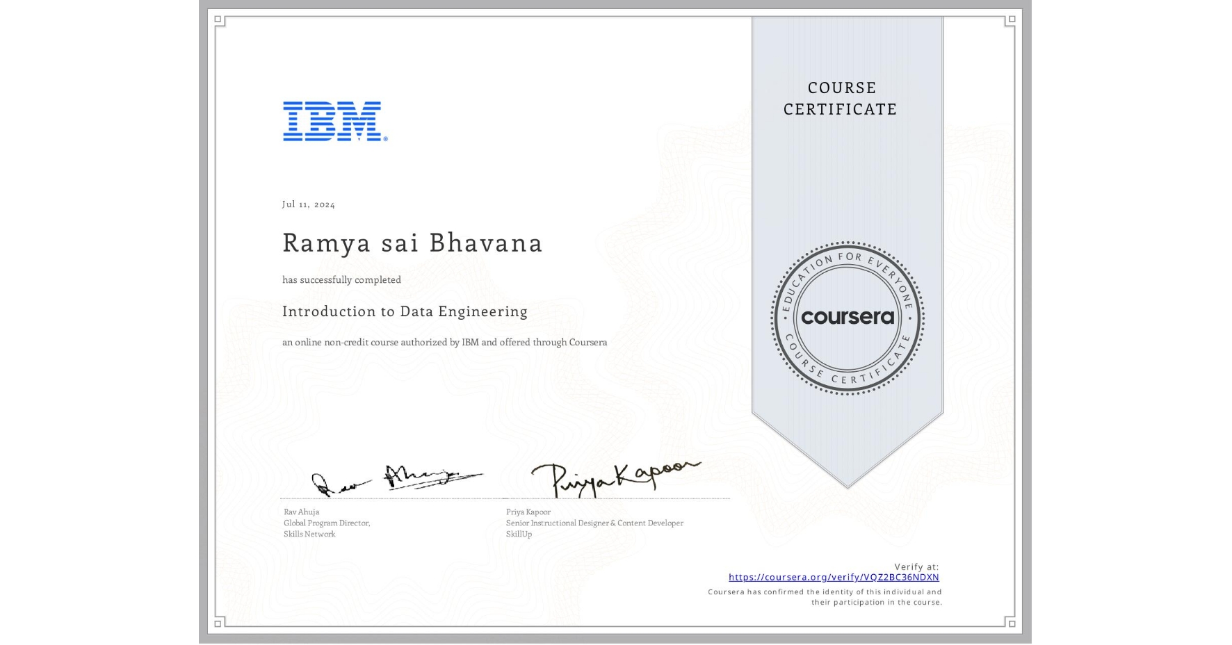 View certificate for Ramya sai Bhavana, Introduction to Data Engineering, an online non-credit course authorized by IBM and offered through Coursera