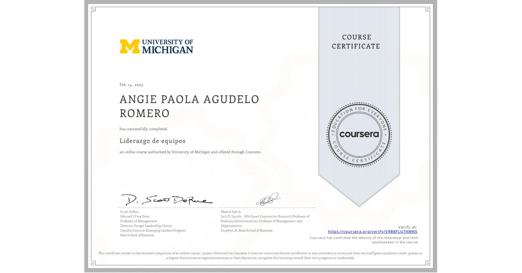 View certificate for ANGIE PAOLA AGUDELO ROMERO, Liderazgo de equipos, an online non-credit course authorized by University of Michigan and offered through Coursera