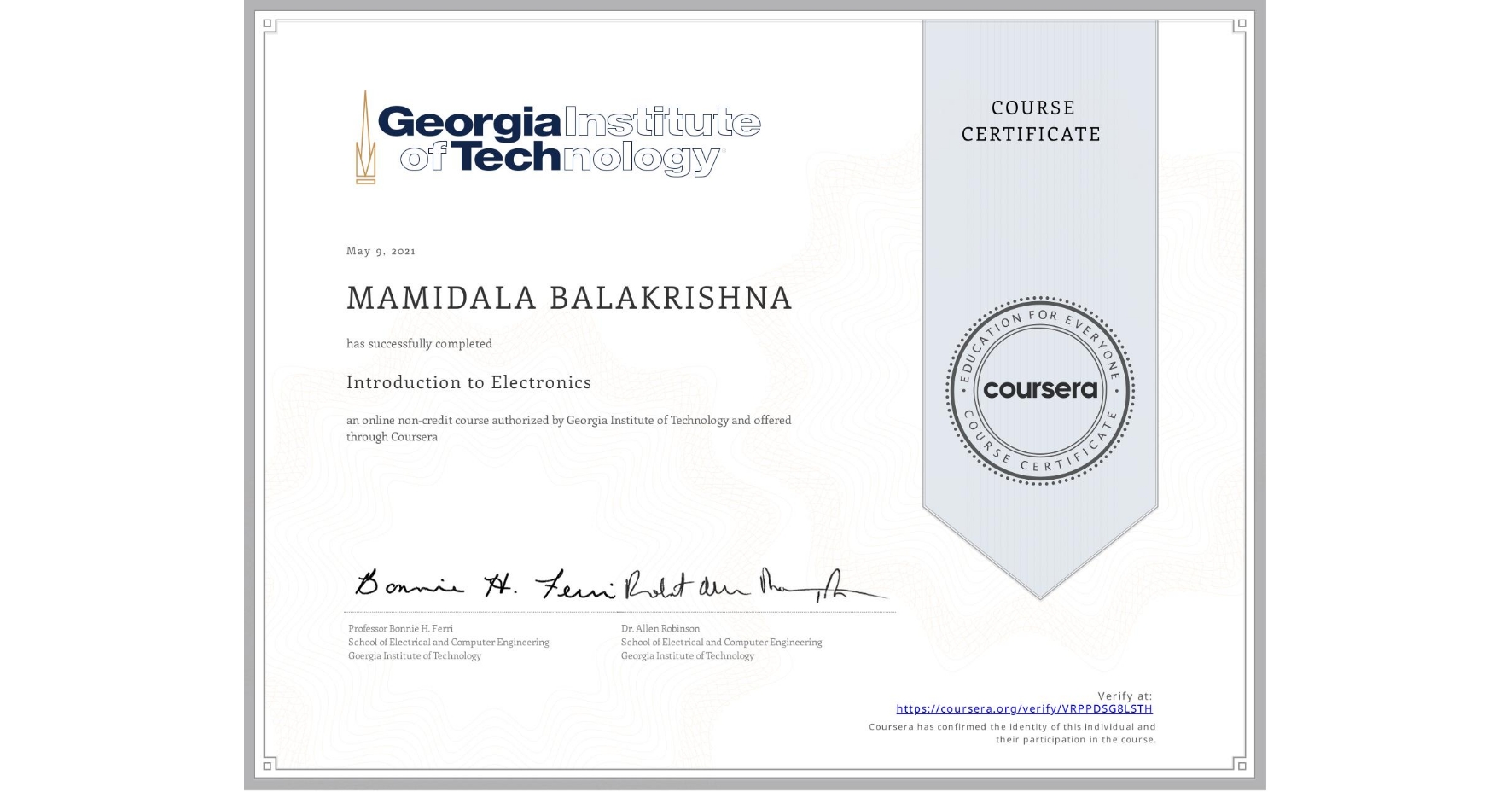 View certificate for MAMIDALA BALAKRISHNA, Introduction to Electronics, an online non-credit course authorized by Georgia Institute of Technology and offered through Coursera