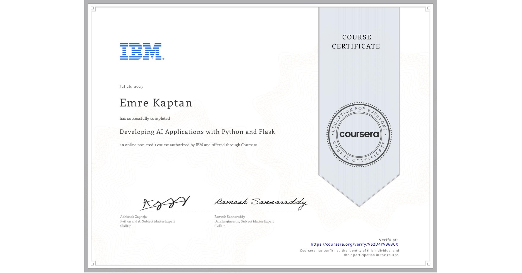View certificate for Emre Kaptan, Developing AI Applications with Python and Flask, an online non-credit course authorized by IBM and offered through Coursera