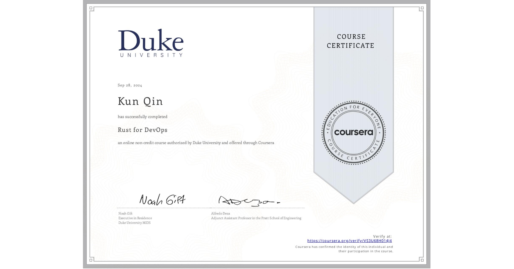 View certificate for Kun Qin, Rust for DevOps, an online non-credit course authorized by Duke University and offered through Coursera