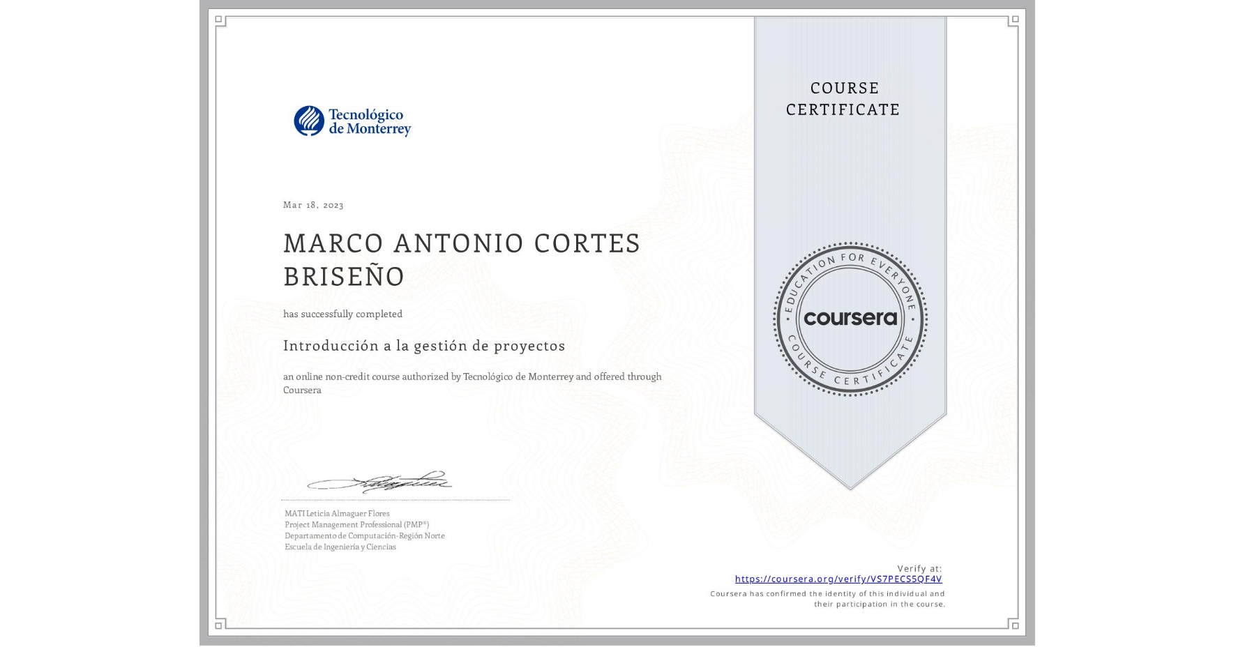View certificate for MARCO ANTONIO CORTES BRISEÑO, Introducción a la gestión de proyectos, an online non-credit course authorized by Tecnológico de Monterrey and offered through Coursera