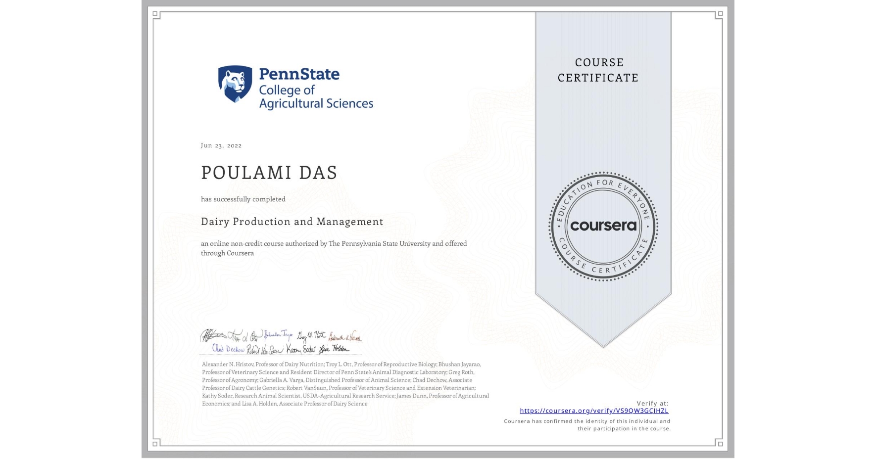 View certificate for POULAMI DAS, Dairy Production and Management, an online non-credit course authorized by The Pennsylvania State University and offered through Coursera