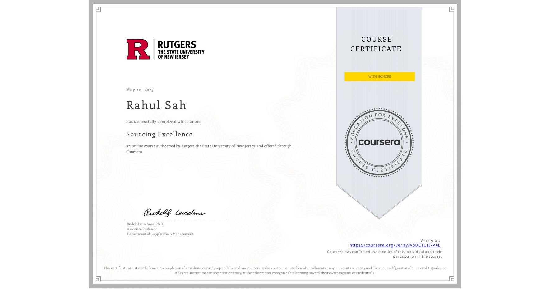 View certificate for Rahul Sah, Sourcing Excellence, an online non-credit course authorized by Rutgers the State University of New Jersey and offered through Coursera