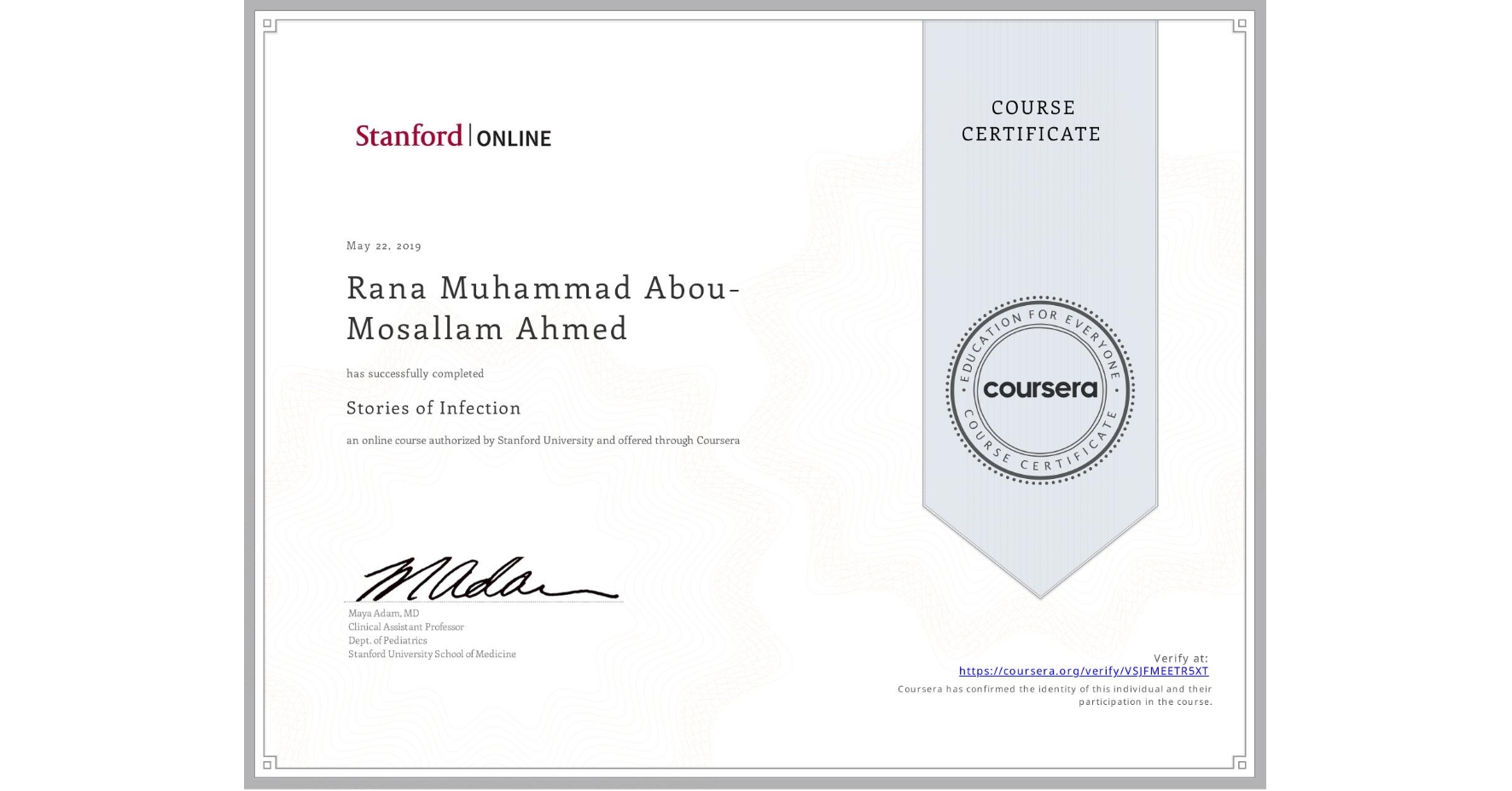 View certificate for Rana Muhammad Abou-Mosallam Ahmed, Stories of Infection, an online non-credit course authorized by Stanford University and offered through Coursera