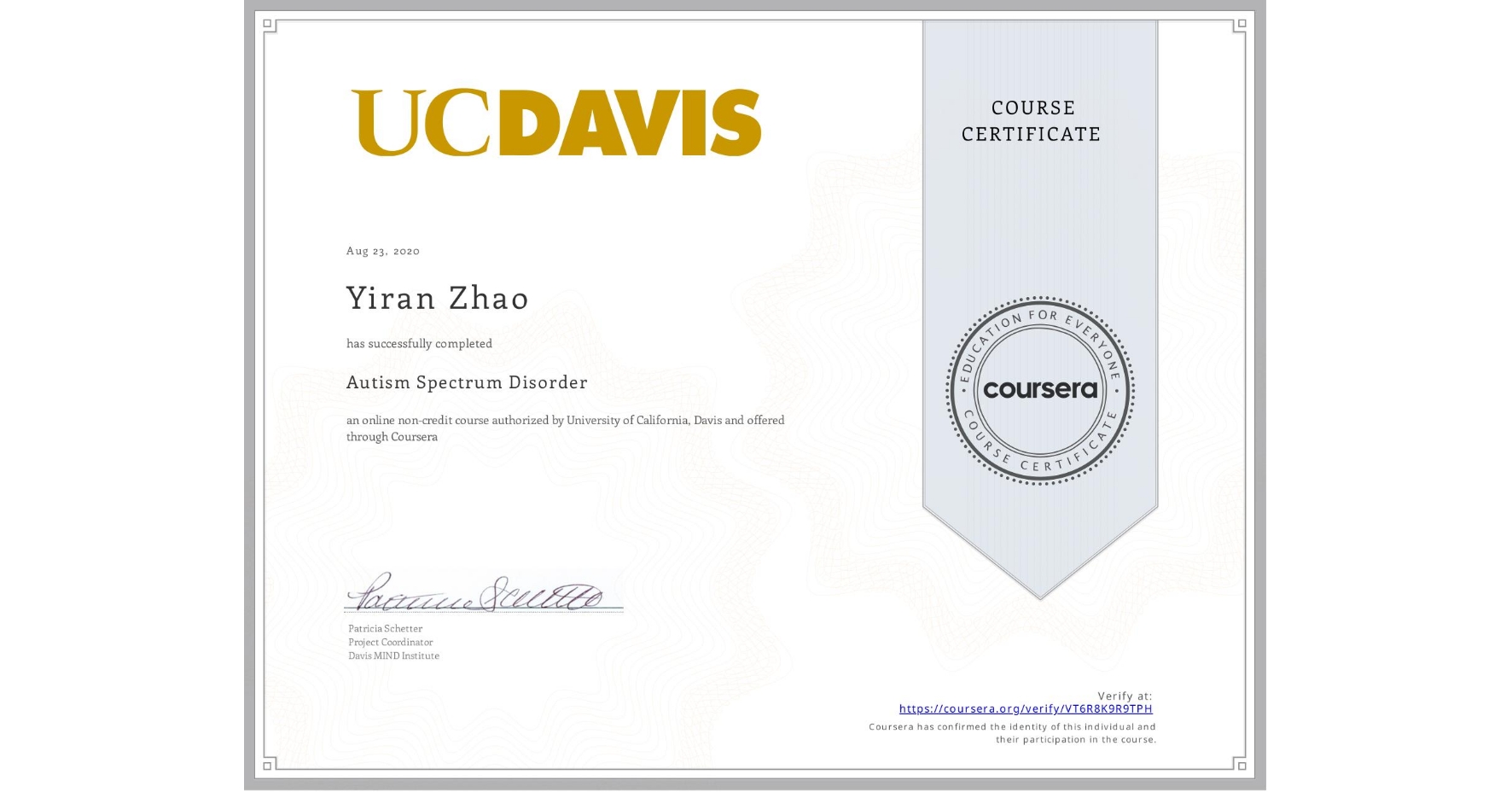 View certificate for Yiran Zhao, Autism Spectrum Disorder, an online non-credit course authorized by University of California, Davis and offered through Coursera