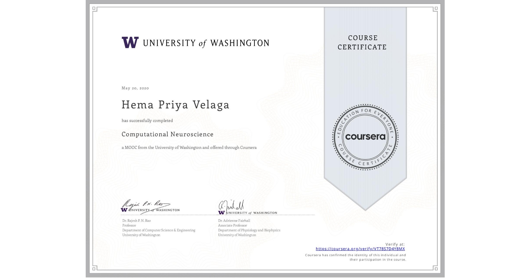 View certificate for Hema Priya Velaga, Computational Neuroscience, an online non-credit course authorized by University of Washington and offered through Coursera