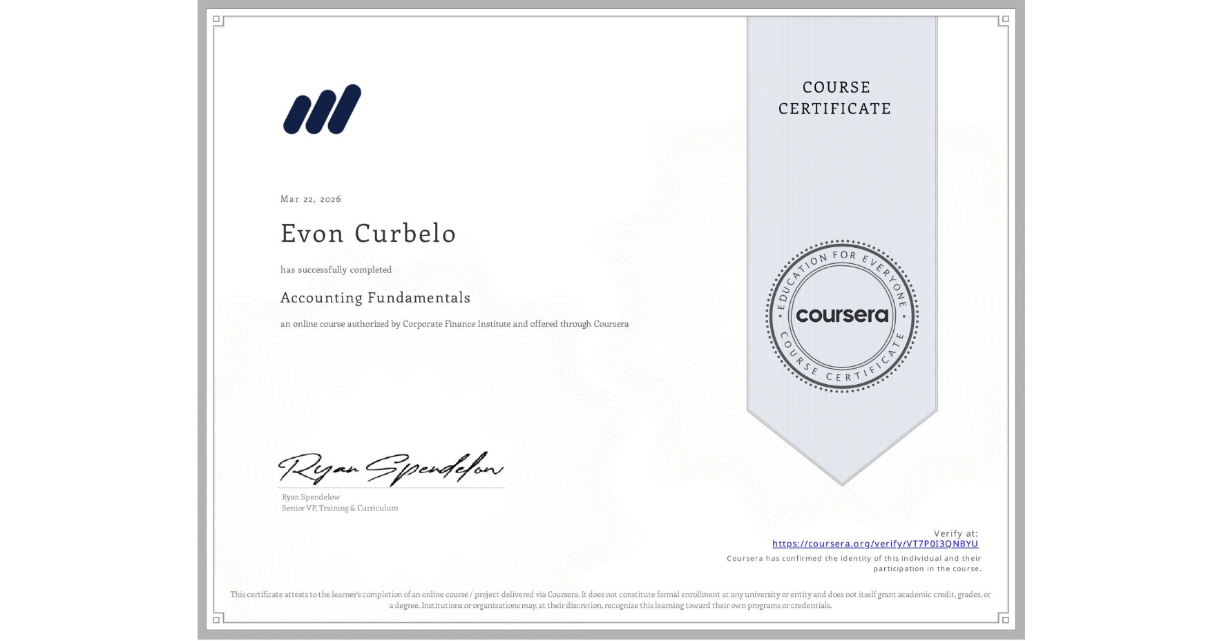 View certificate for Evon Curbelo, Accounting Fundamentals, an online non-credit course authorized by Corporate Finance Institute and offered through Coursera