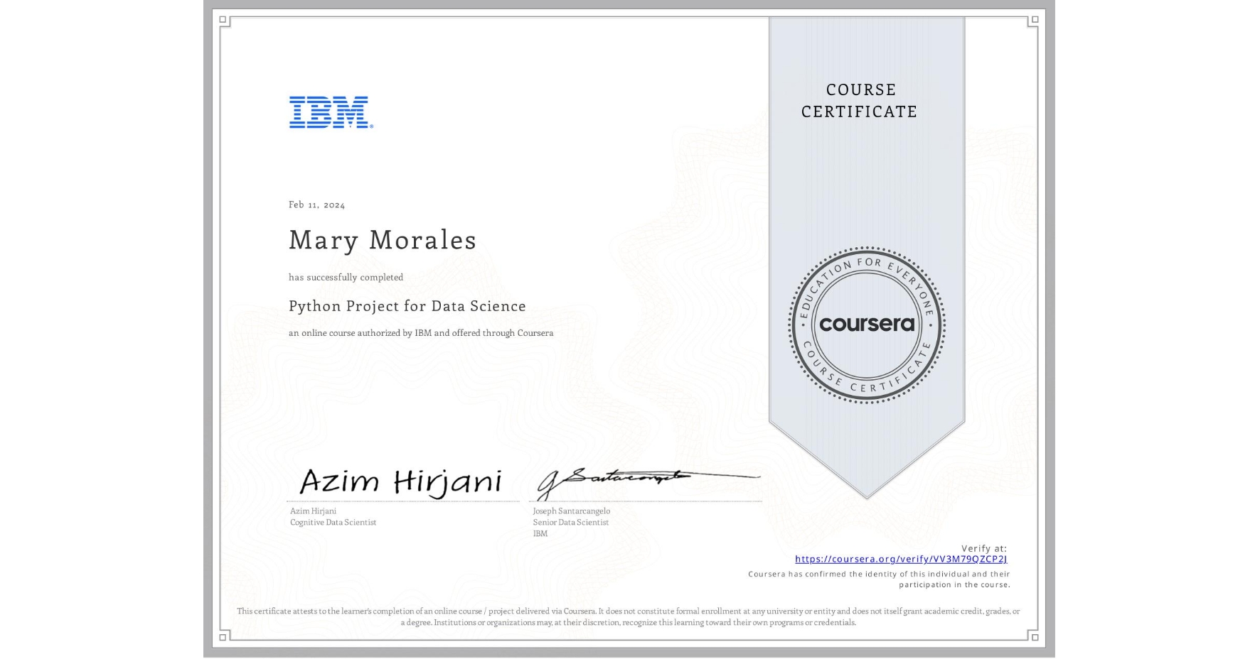 View certificate for Mary Morales, Python Project for Data Science, an online non-credit course authorized by IBM and offered through Coursera