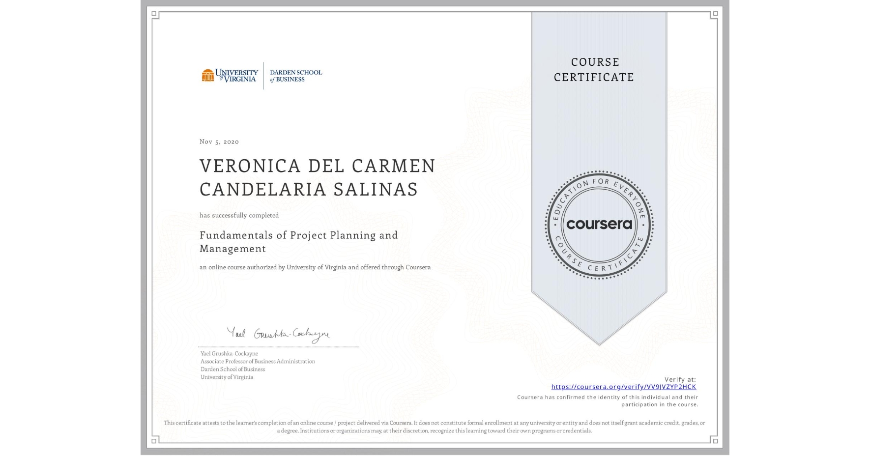 View certificate for VERONICA DEL CARMEN  CANDELARIA SALINAS, Fundamentals of Project Planning and Management, an online non-credit course authorized by University of Virginia and offered through Coursera